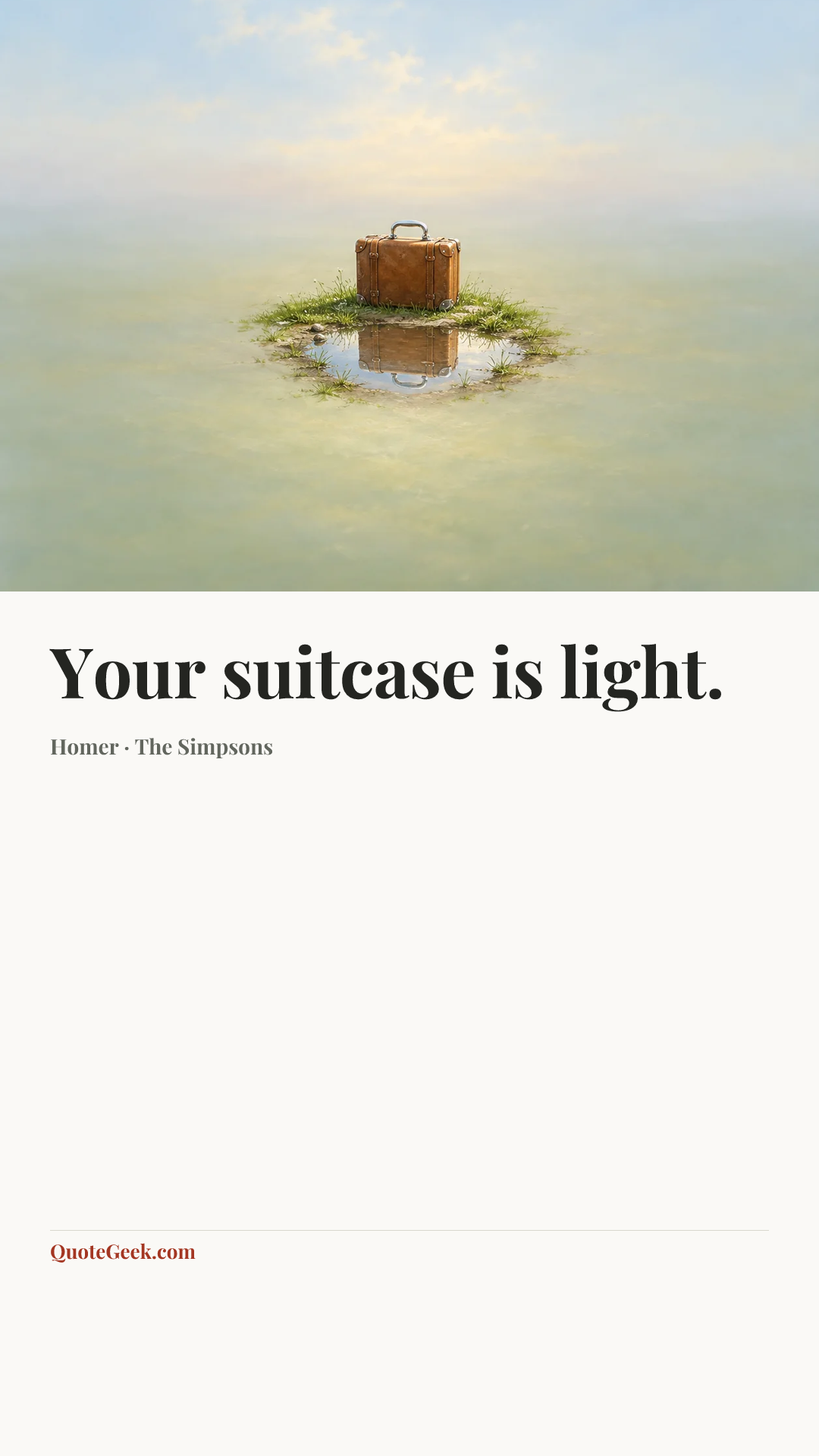 “Your suitcase is light.” — Homer · The Simpsons. Illustrated QuoteGeek card.