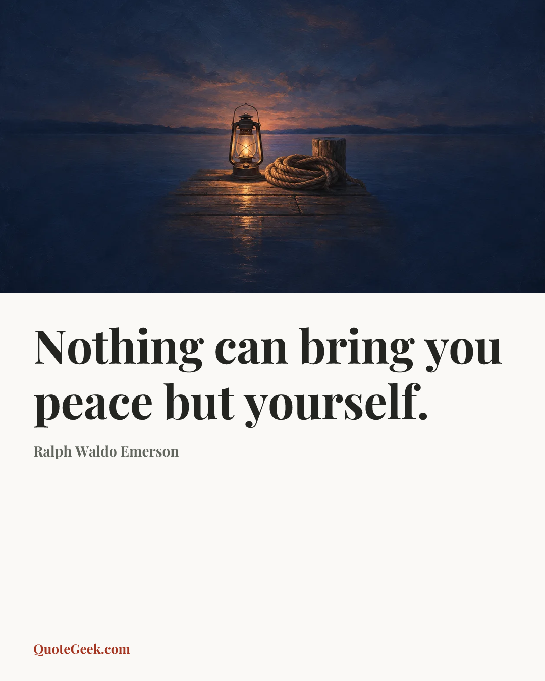 “Nothing can bring you peace but yourself.” — Ralph Waldo Emerson. Illustrated QuoteGeek card.