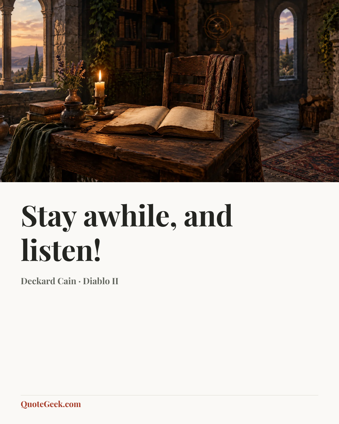 “Stay awhile, and listen!” — Deckard Cain · Diablo II. Illustrated QuoteGeek card.