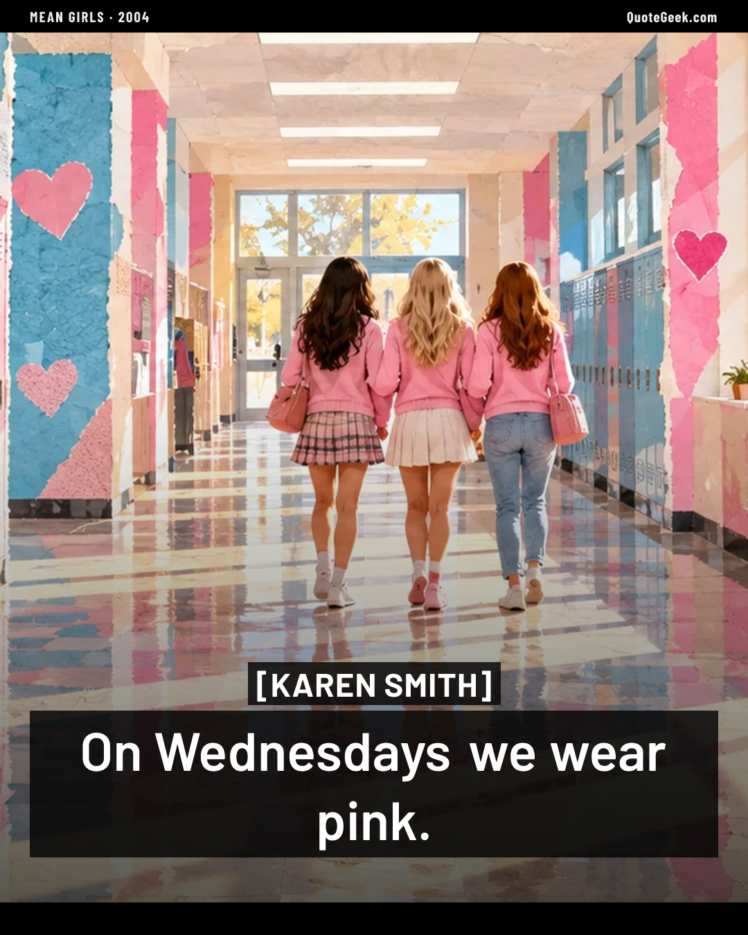 “On Wednesdays we wear pink.” — Karen Smith · Mean Girls. Illustrated QuoteGeek card.