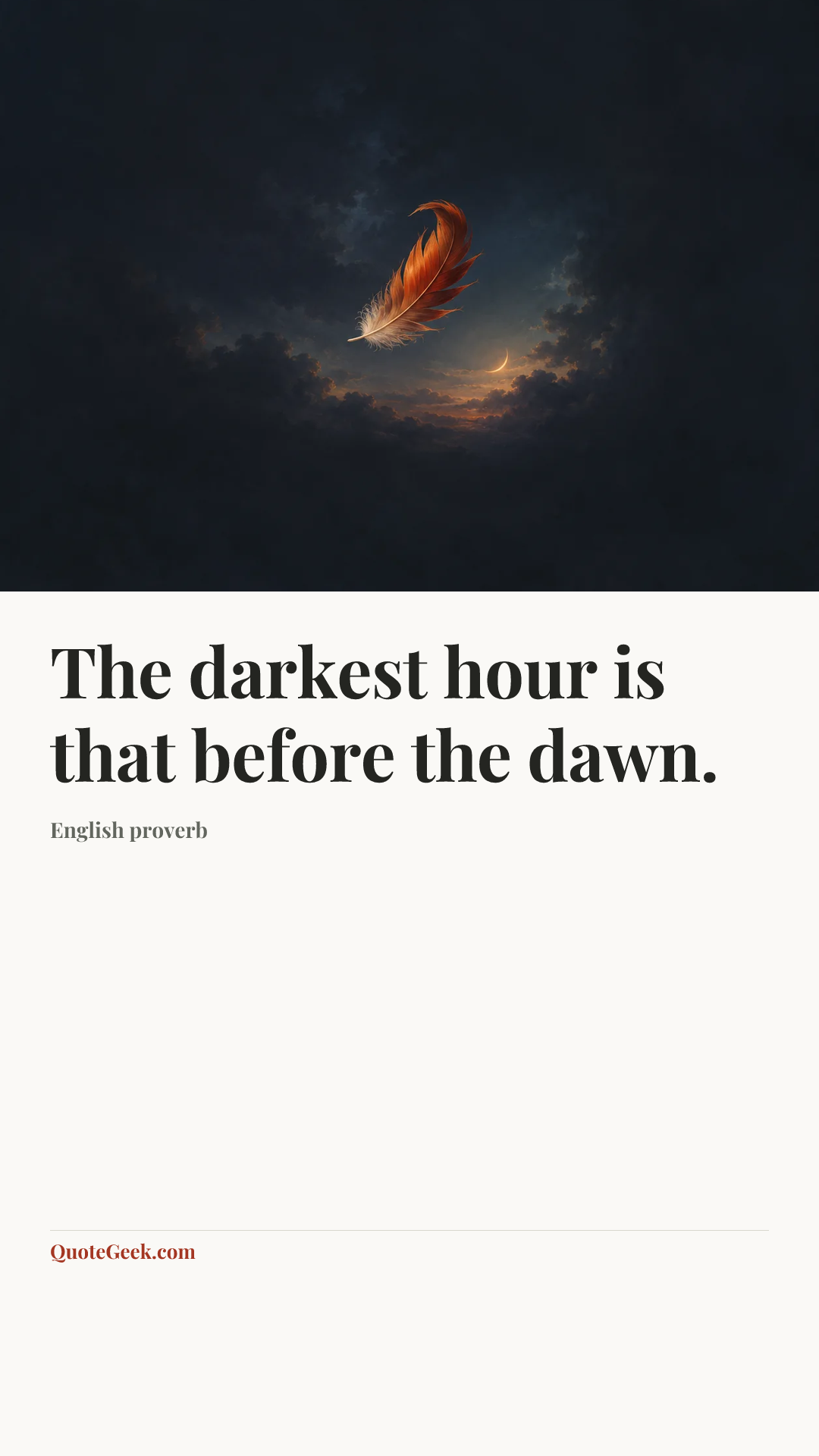 “The darkest hour is that before the dawn.” — English proverb. Illustrated QuoteGeek card.