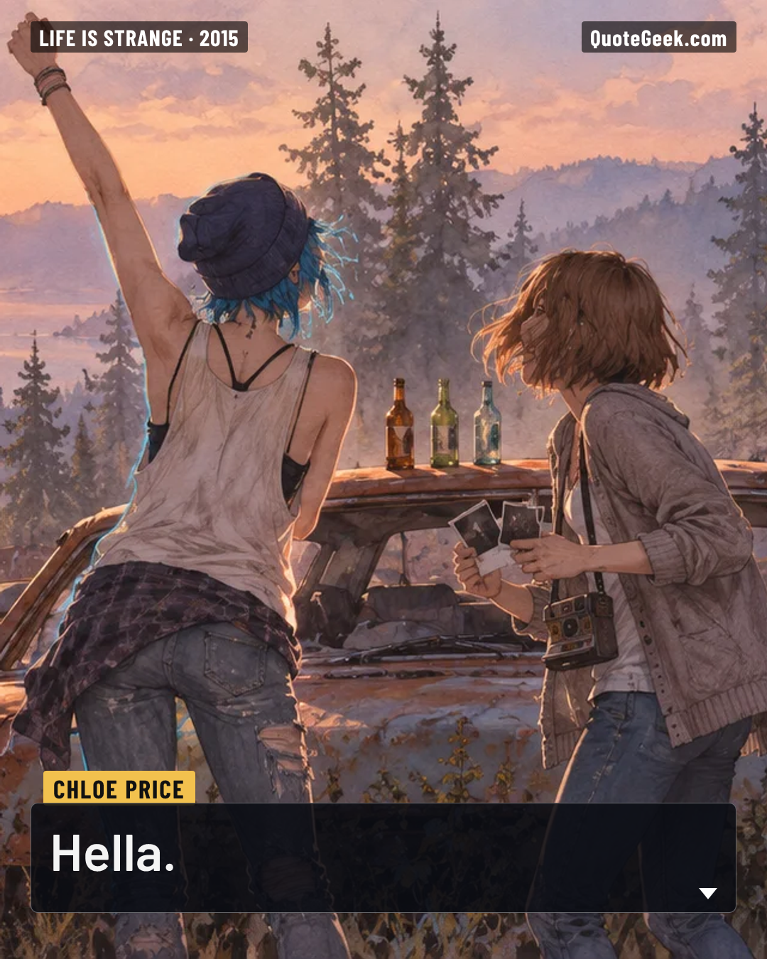 “Hella.” — Chloe Price · Life Is Strange. Illustrated QuoteGeek card.