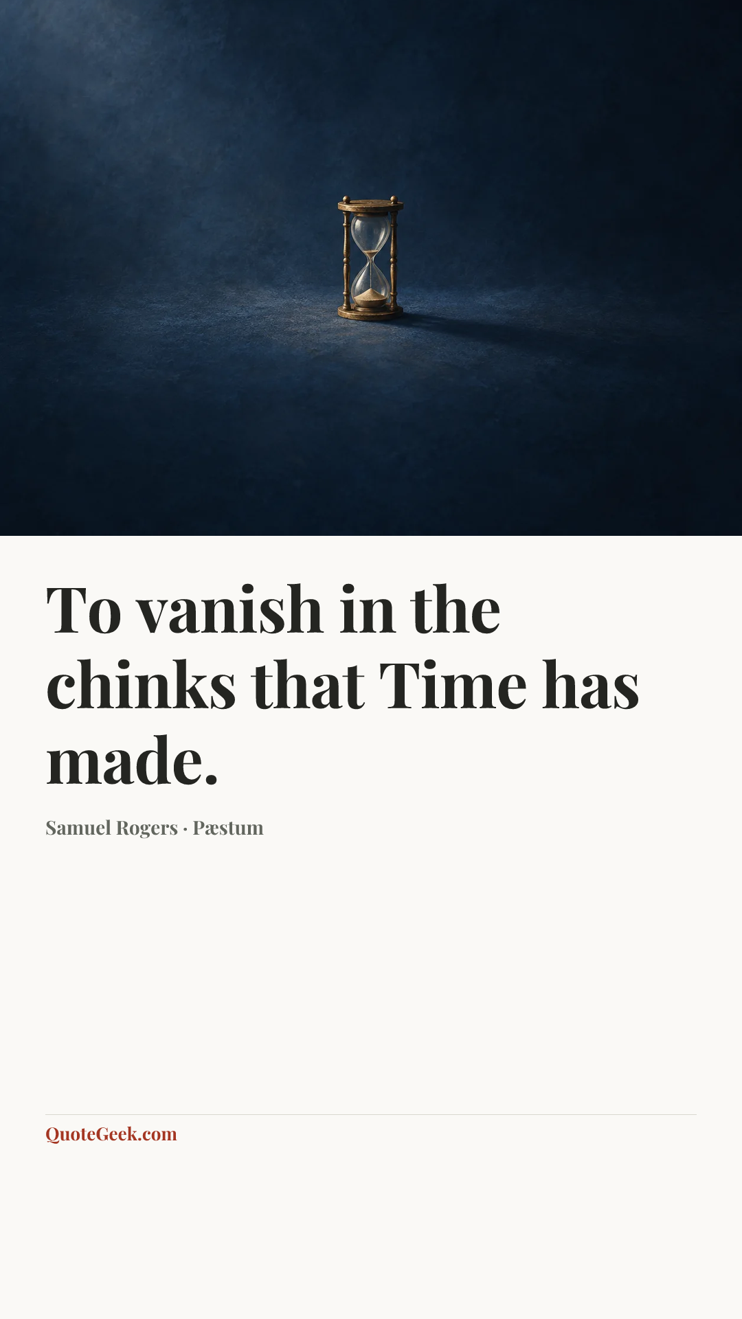 “To vanish in the chinks that Time has made.” — Samuel Rogers · Pæstum. Illustrated QuoteGeek card.