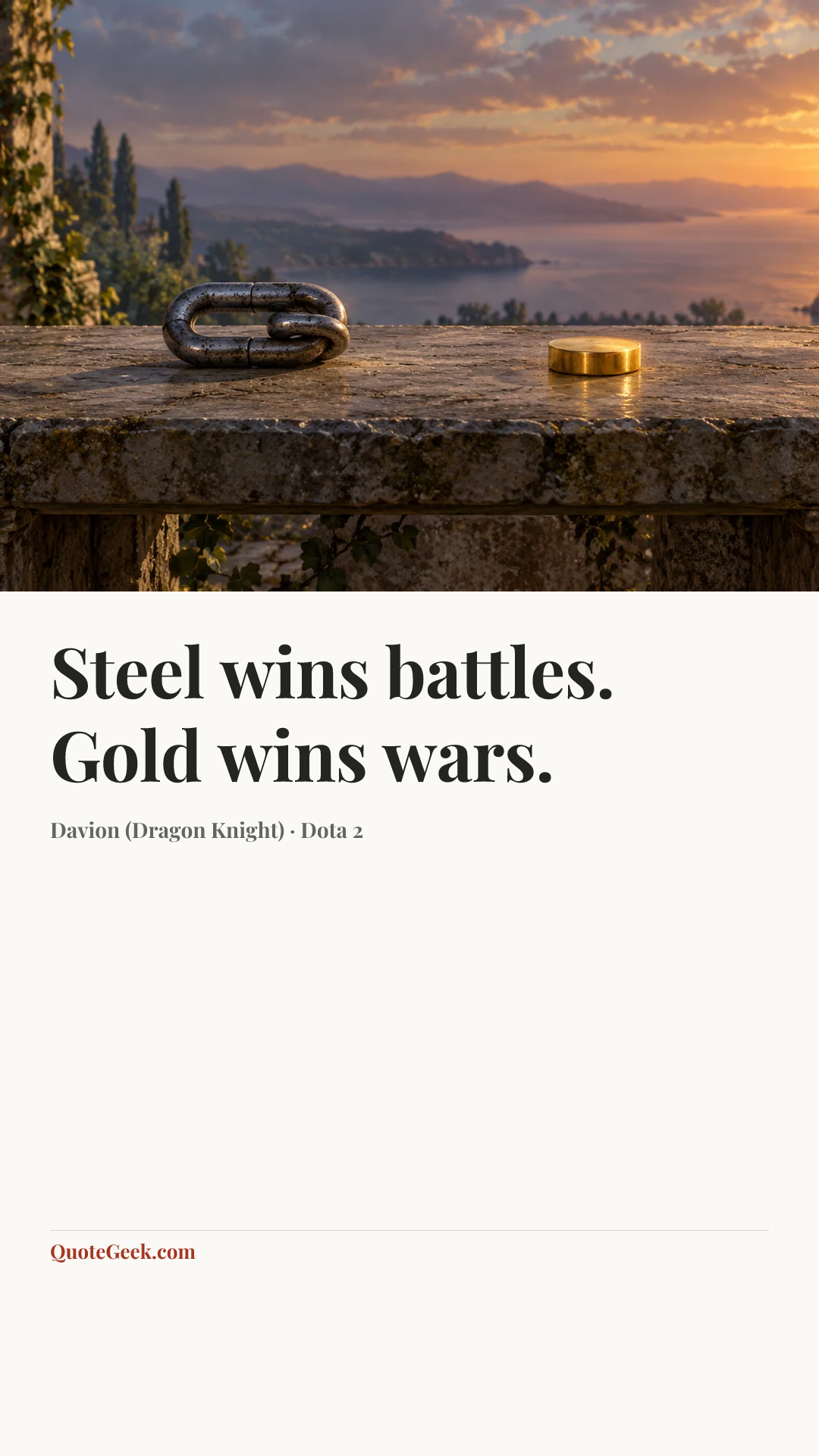 “Steel wins battles. Gold wins wars.” — Davion (Dragon Knight) · Dota 2. Illustrated QuoteGeek card.