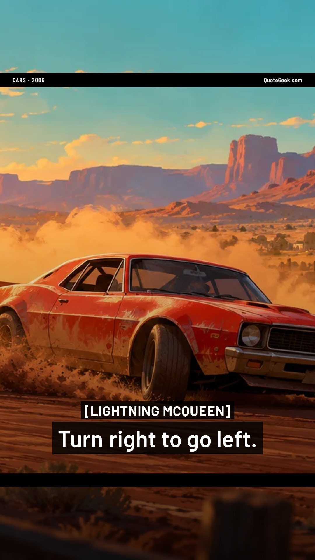 “Turn right to go left.” — Lightning McQueen · Cars. Illustrated QuoteGeek card.