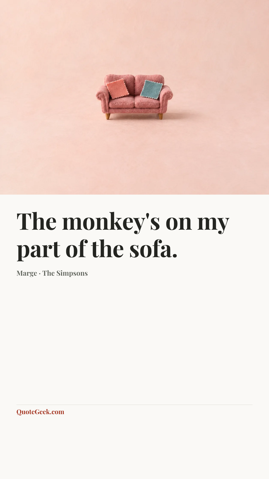 “The monkey's on my part of the sofa.” — Marge · The Simpsons. Illustrated QuoteGeek card.