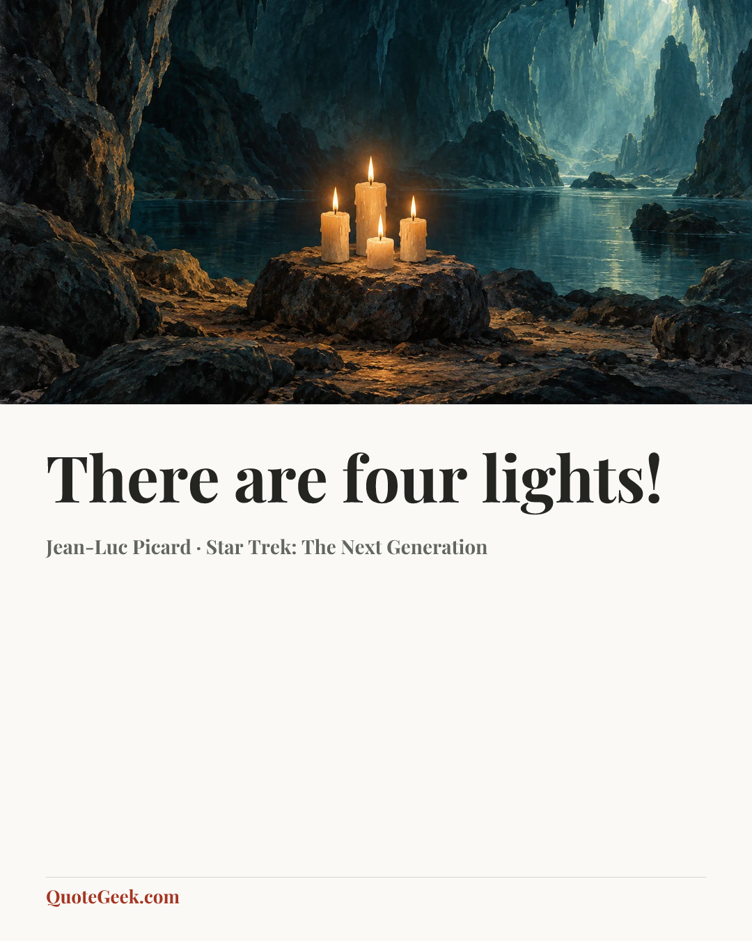 “There are four lights!” — Jean-Luc Picard · Star Trek: The Next Generation. Illustrated QuoteGeek card.