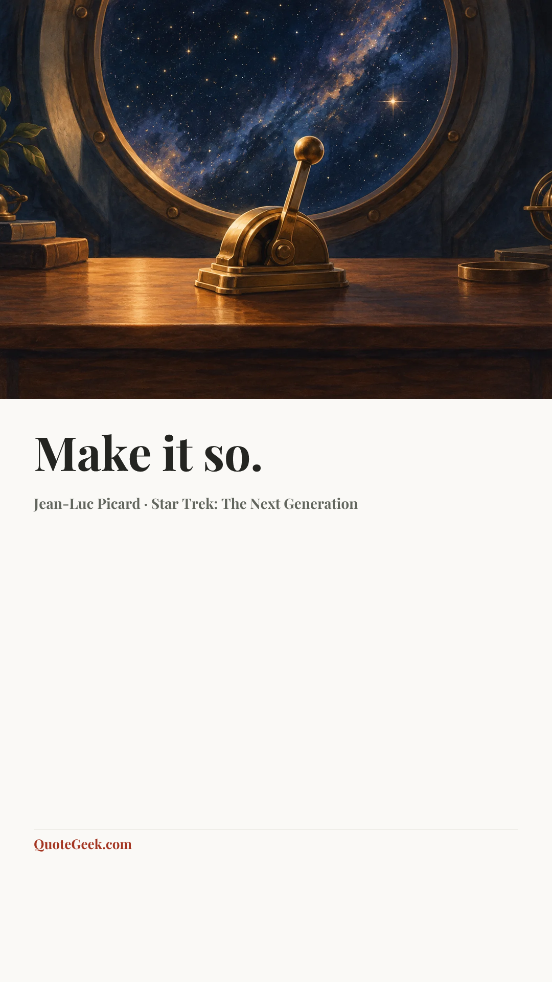 “Make it so.” — Jean-Luc Picard · Star Trek: The Next Generation. Illustrated QuoteGeek card.