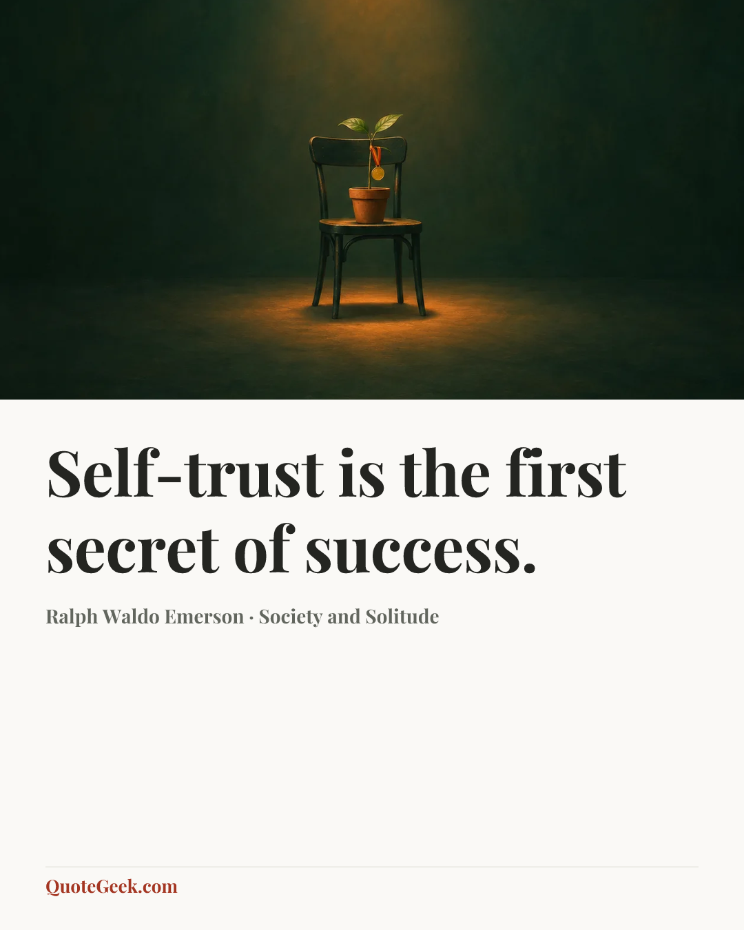 “Self-trust is the first secret of success.” — Ralph Waldo Emerson · Society and Solitude. Illustrated QuoteGeek card.