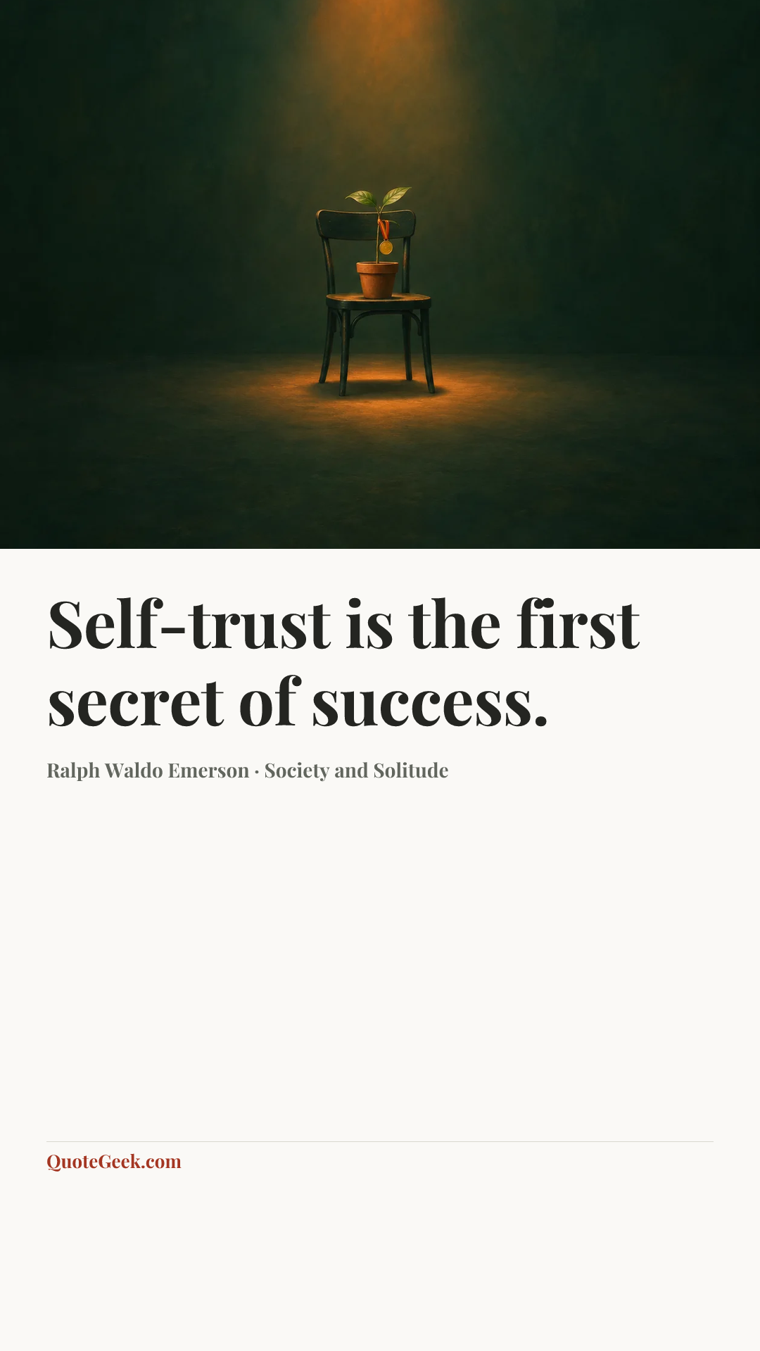 “Self-trust is the first secret of success.” — Ralph Waldo Emerson · Society and Solitude. Illustrated QuoteGeek card.