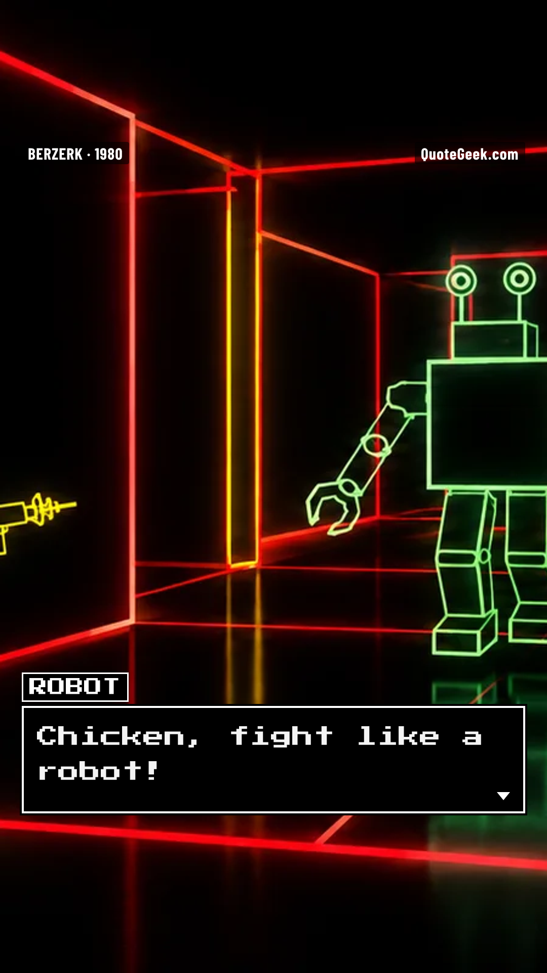 “Chicken, fight like a robot!” — Robot · Berzerk. Illustrated QuoteGeek card.