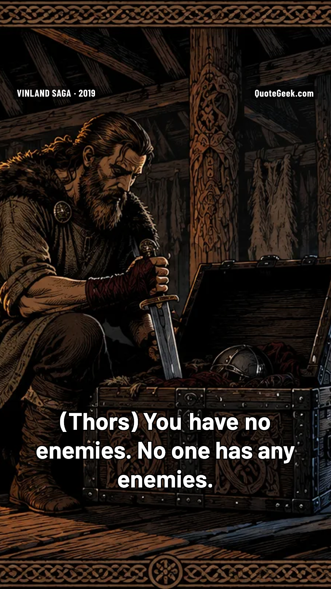 “You have no enemies. No one has any enemies.” — Thors · Vinland Saga. Illustrated QuoteGeek card.