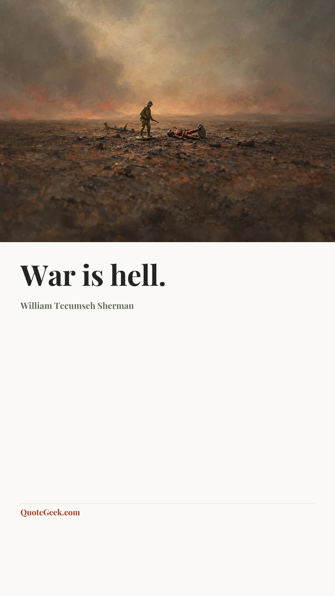 “War is hell.” — William Tecumseh Sherman. Illustrated QuoteGeek card.