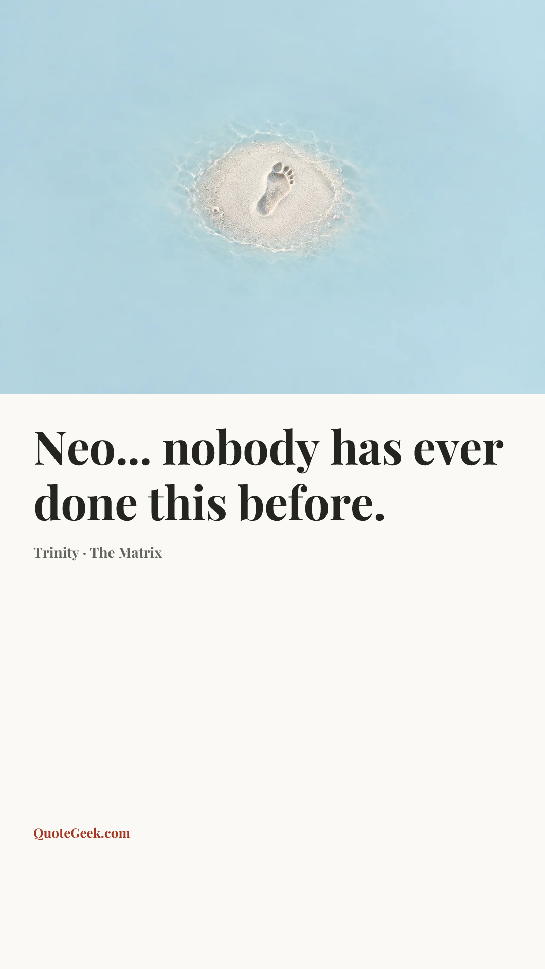 “Neo... nobody has ever done this before.” — Trinity · The Matrix. Illustrated QuoteGeek card.