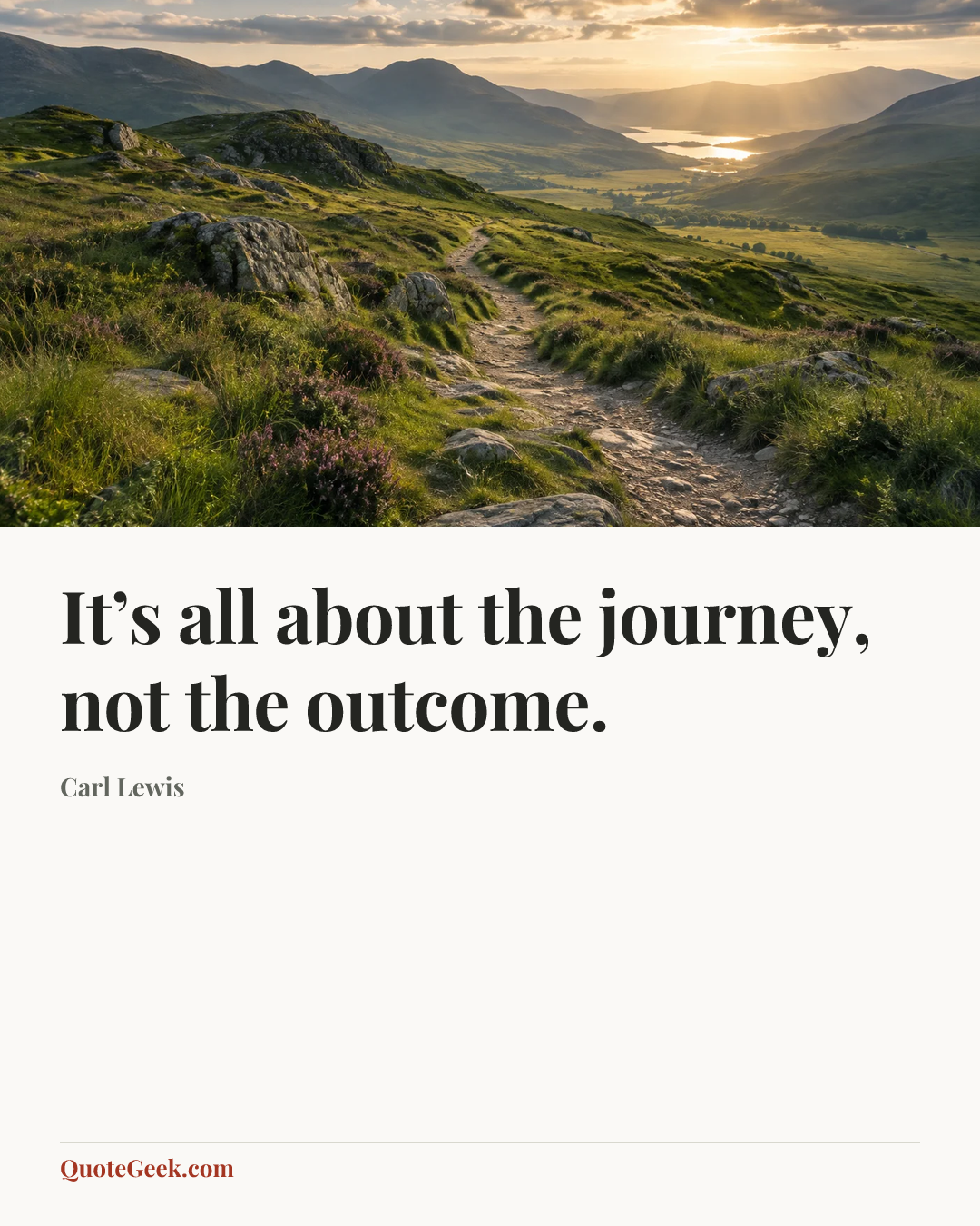 “It’s all about the journey, not the outcome.” — Carl Lewis. Illustrated QuoteGeek card.