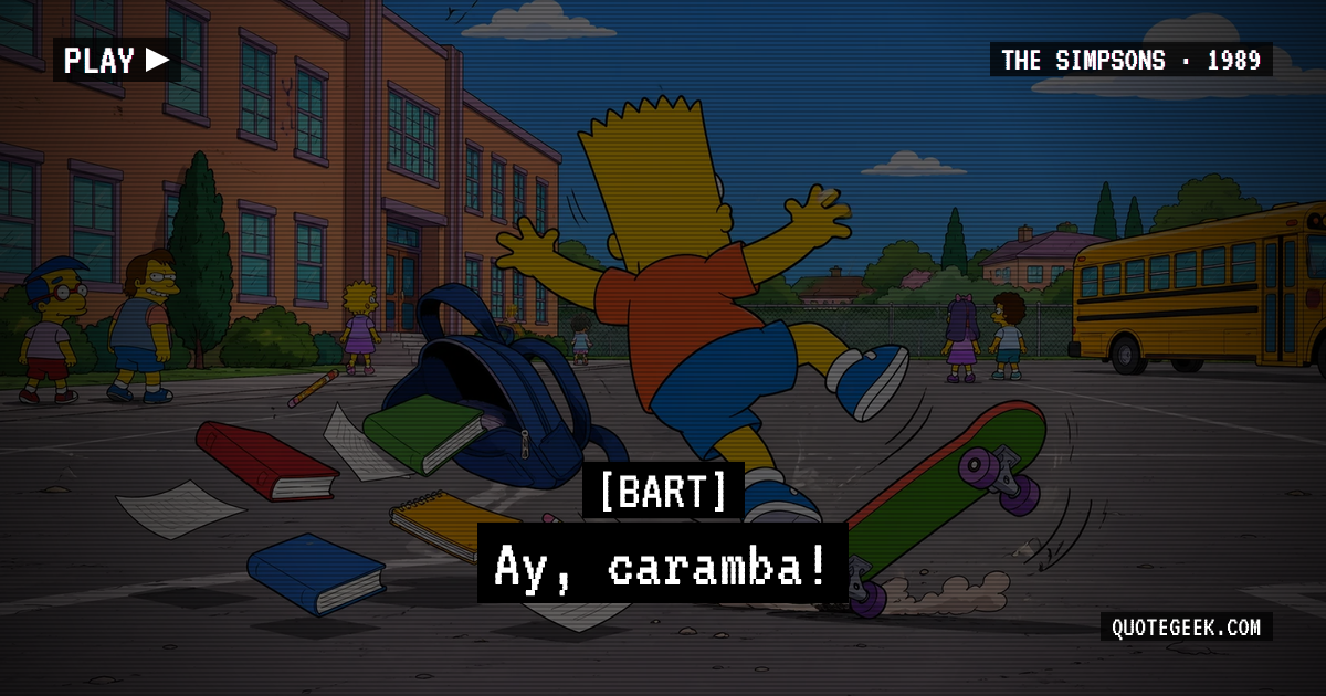 “Ay, caramba!” — Bart · The Simpsons. Illustrated QuoteGeek card.