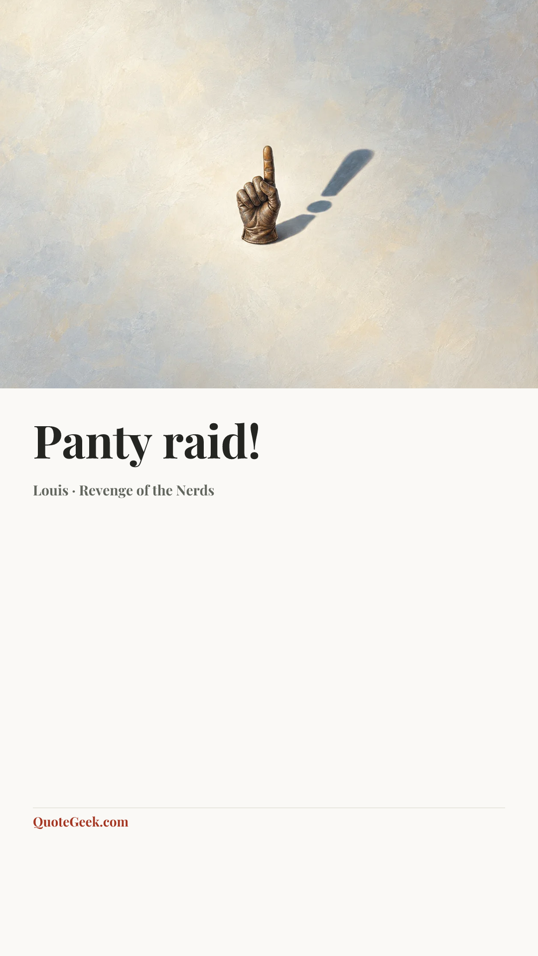 “Panty raid!” — Louis · Revenge of the Nerds. Illustrated QuoteGeek card.