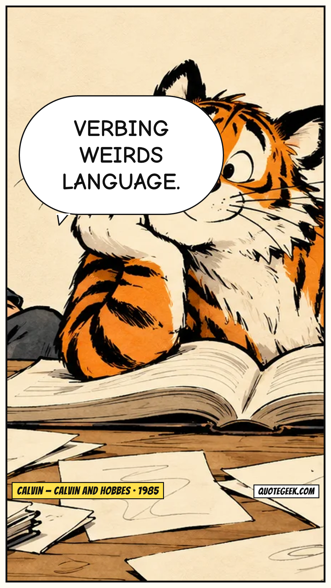 “Verbing weirds language.” — Calvin · Calvin and Hobbes. Illustrated QuoteGeek card.