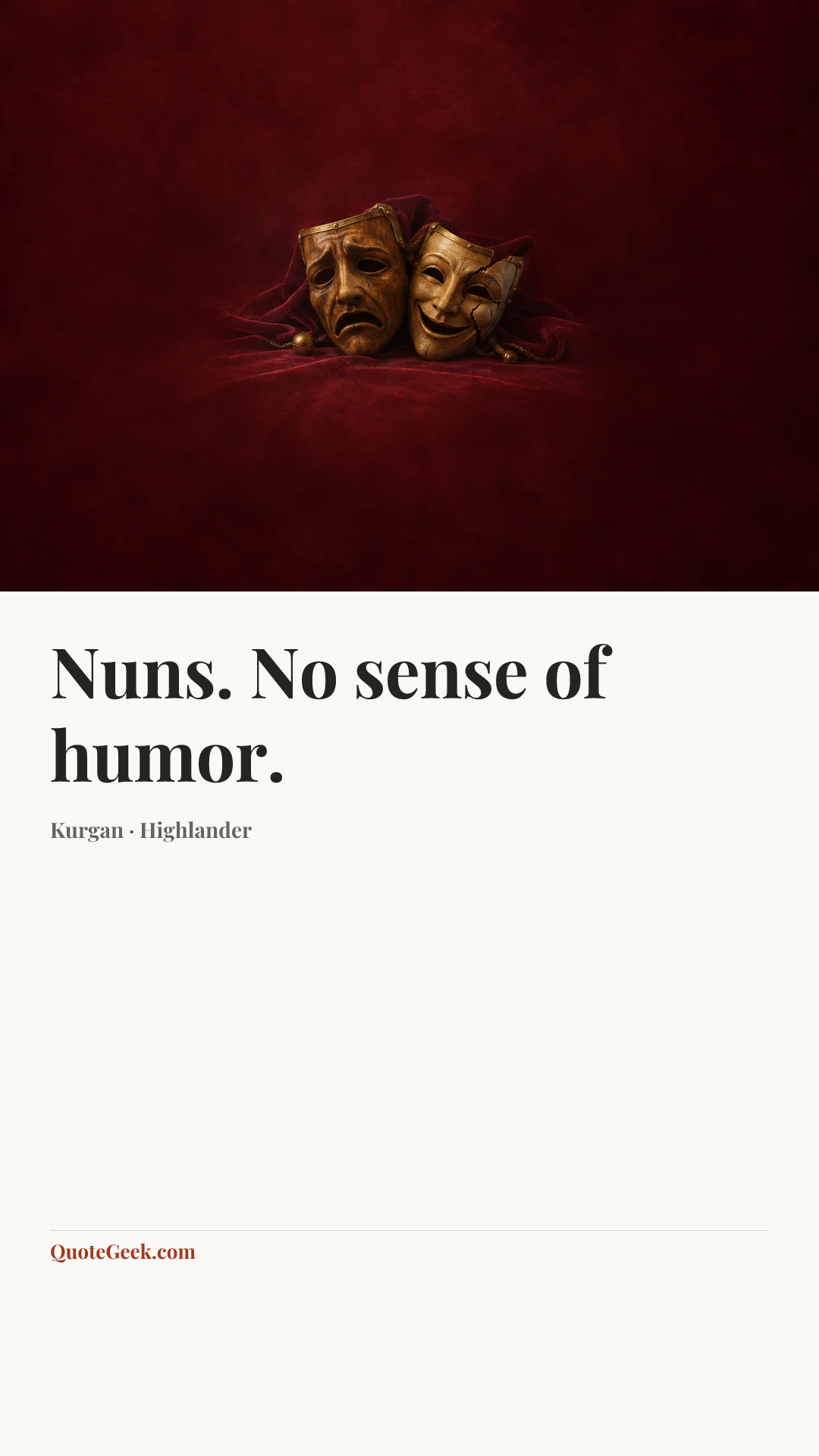 “Nuns. No sense of humor.” — Kurgan · Highlander. Illustrated QuoteGeek card.