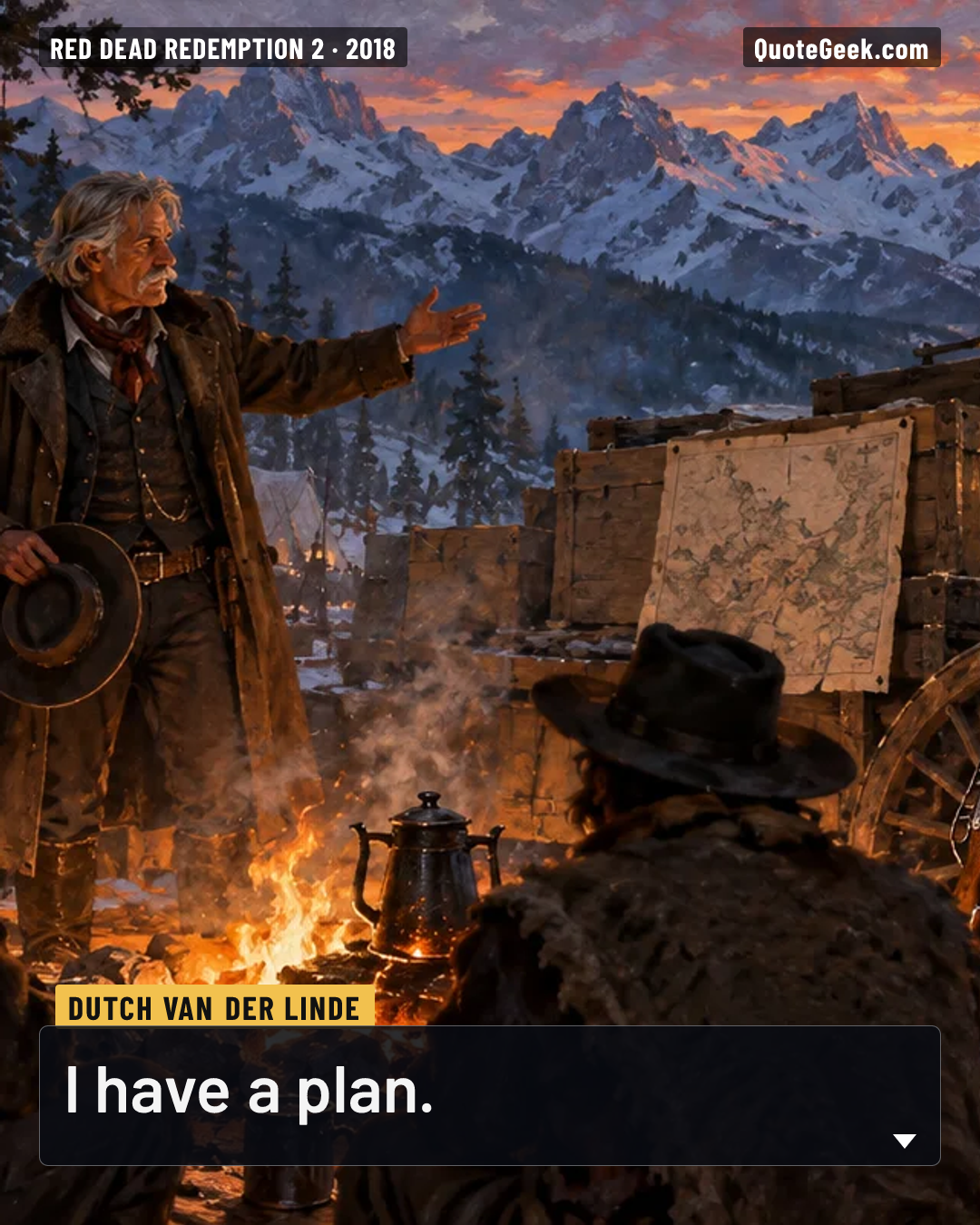 “I have a plan.” — Dutch van der Linde · Red Dead Redemption 2. Illustrated QuoteGeek card.