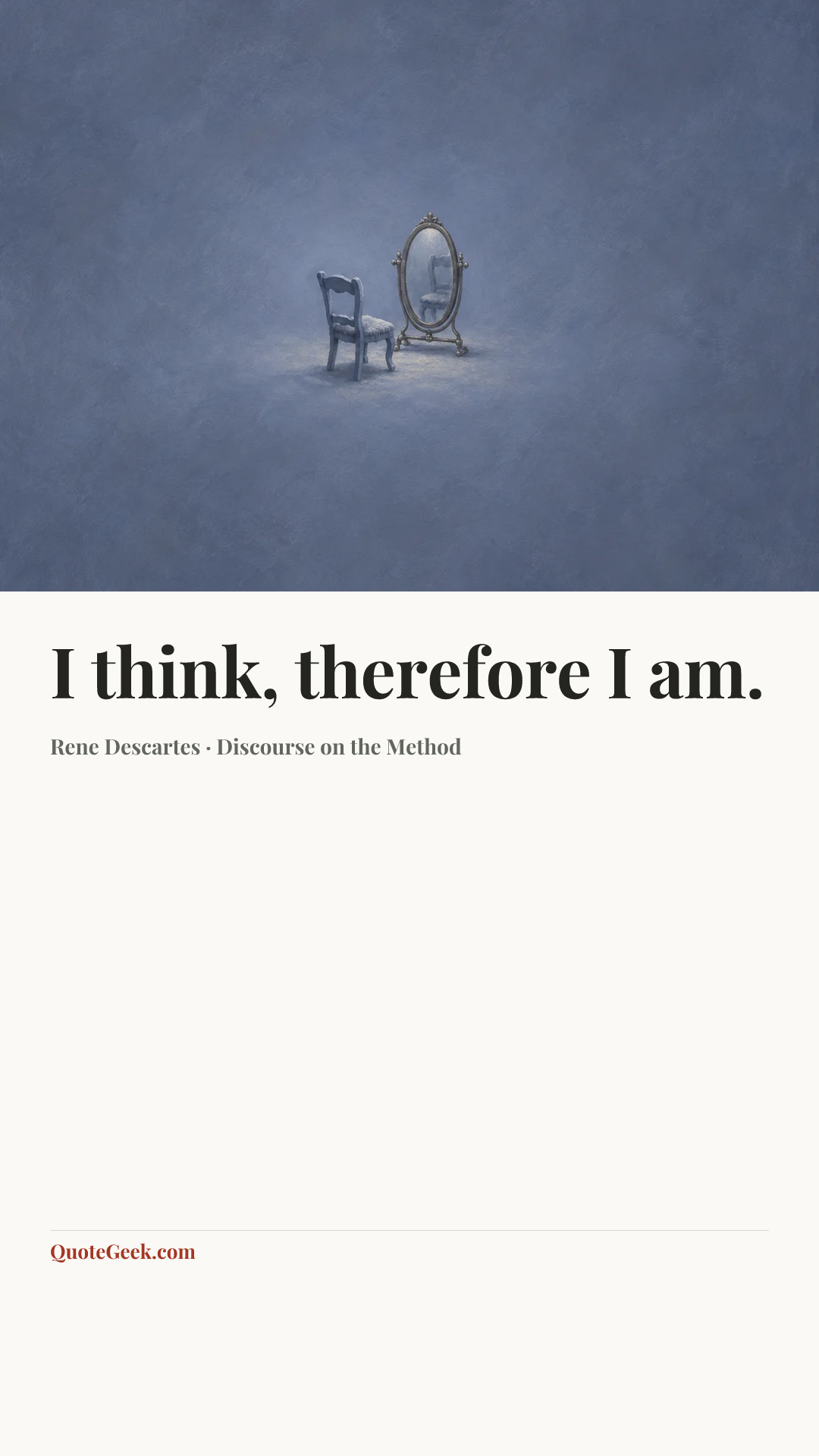 “I think, therefore I am.” — Rene Descartes · Discourse on the Method. Illustrated QuoteGeek card.