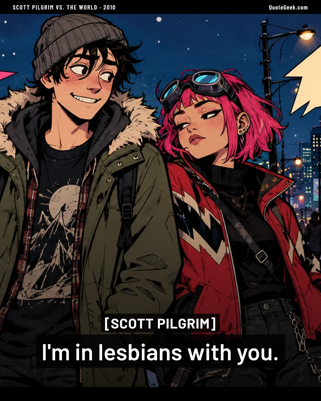 “I'm in lesbians with you.” — Scott Pilgrim · Scott Pilgrim vs. the World. Illustrated QuoteGeek card.