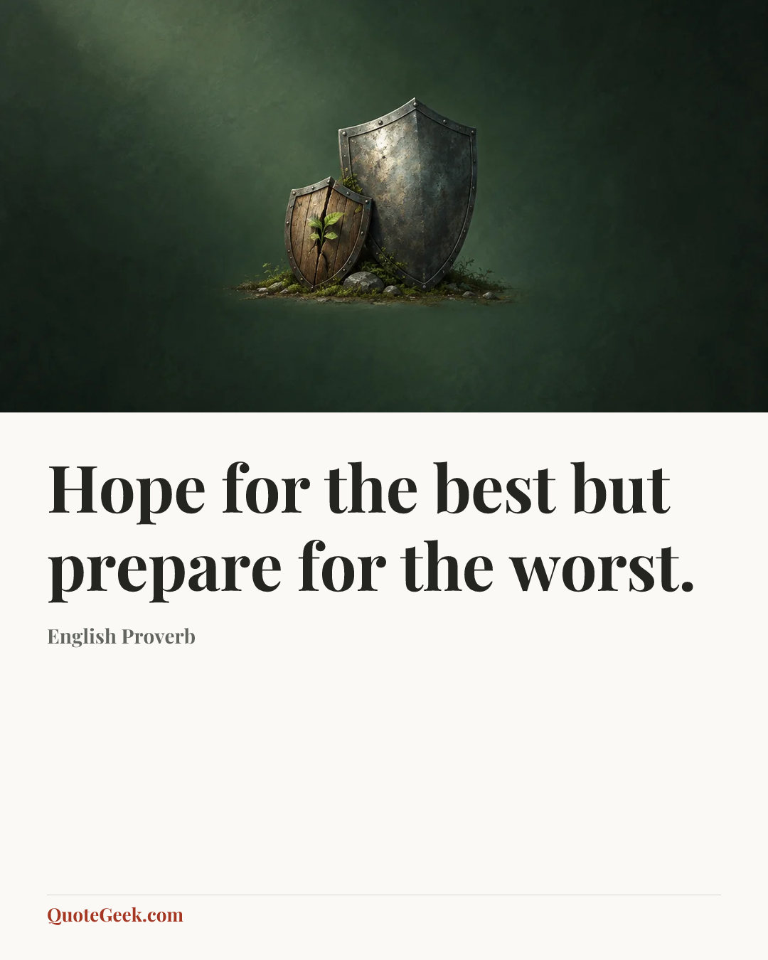 “Hope for the best but prepare for the worst.” — English Proverb. Illustrated QuoteGeek card.