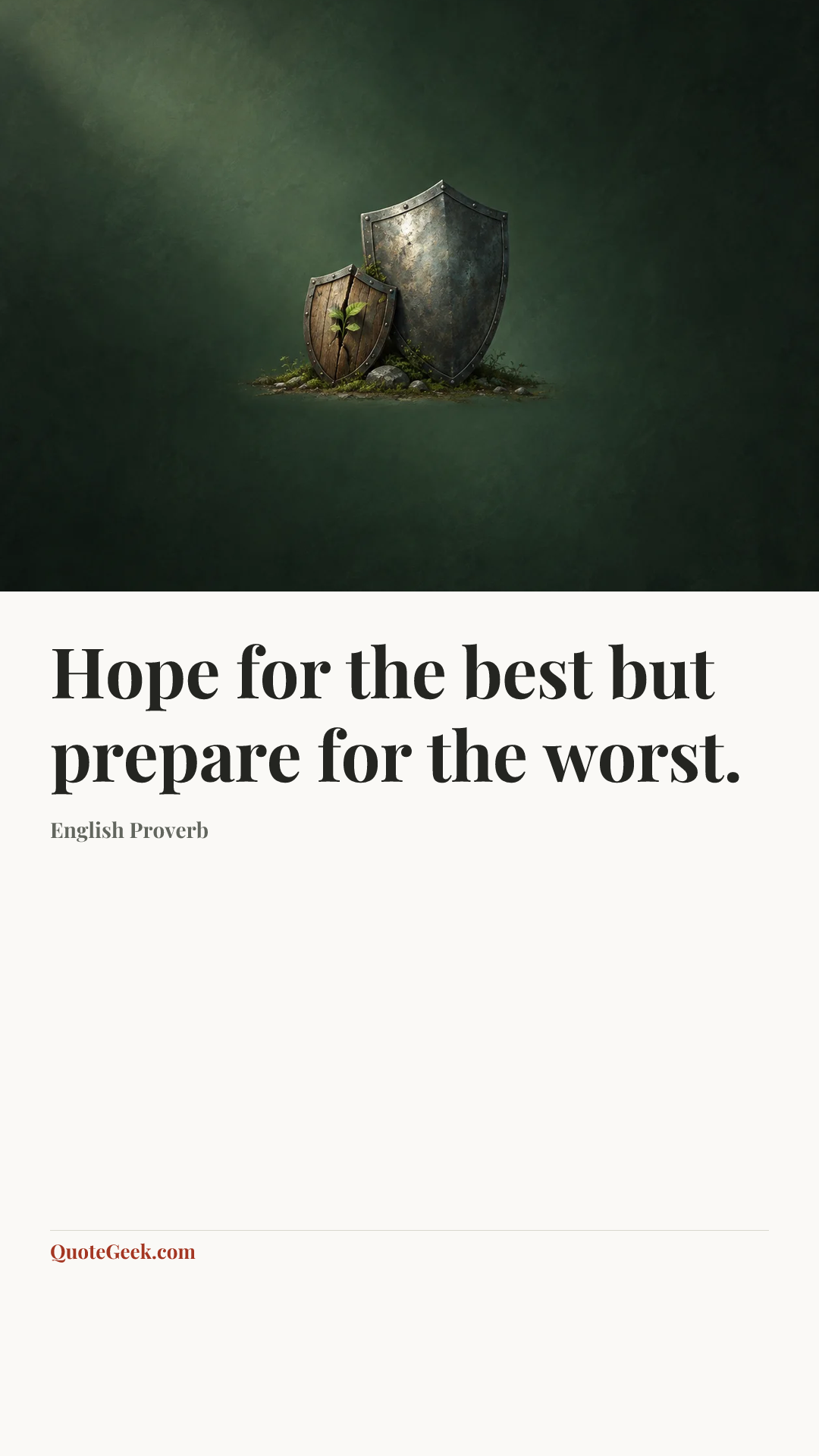 “Hope for the best but prepare for the worst.” — English Proverb. Illustrated QuoteGeek card.