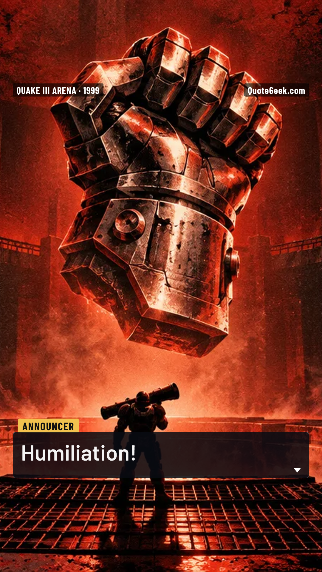 “Humiliation!” — Announcer · Quake III Arena. Illustrated QuoteGeek card.