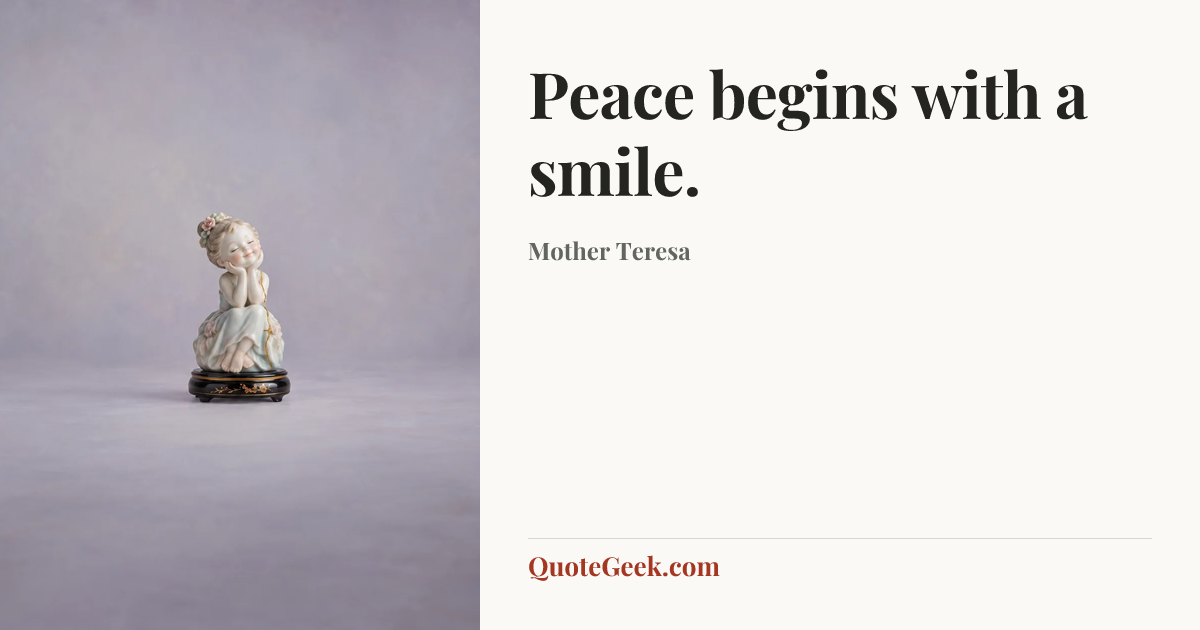 “Peace begins with a smile.” — Mother Teresa. Illustrated QuoteGeek card.