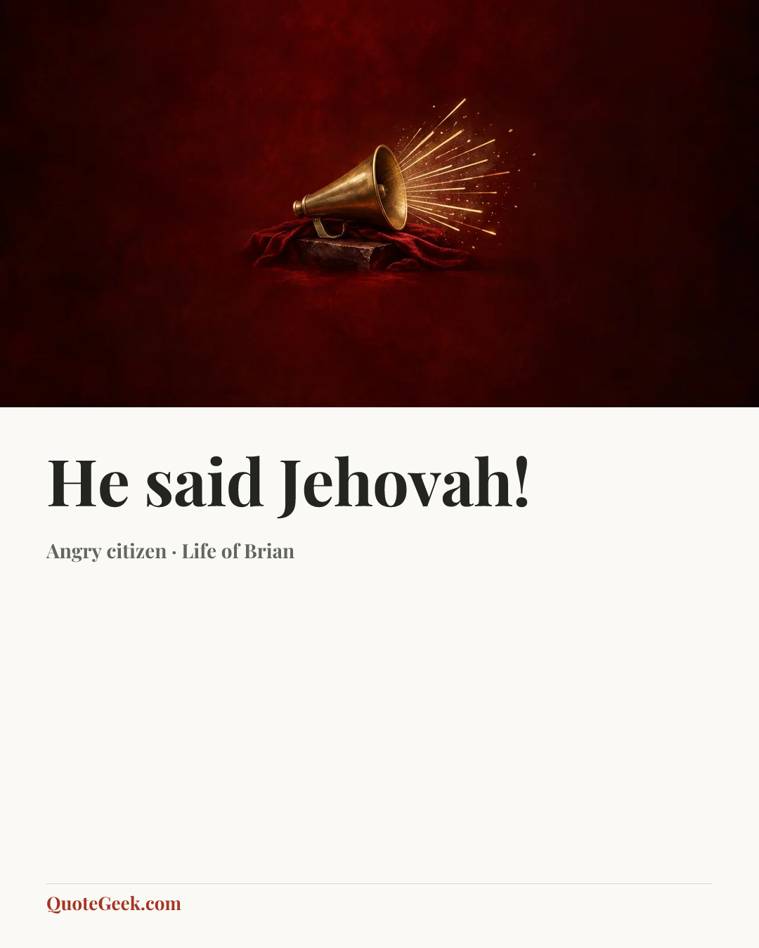 “He said Jehovah!” — Angry citizen · Life of Brian. Illustrated QuoteGeek card.