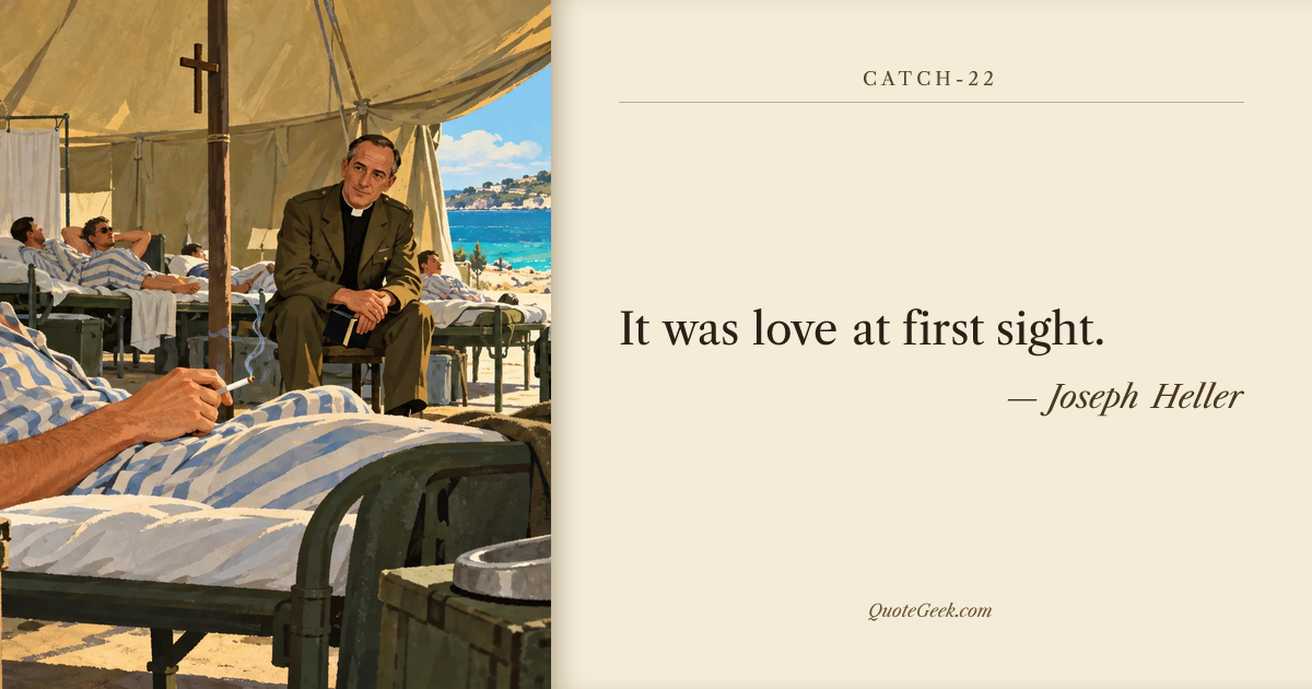 “It was love at first sight.” — Joseph Heller · Catch-22. Illustrated QuoteGeek card.