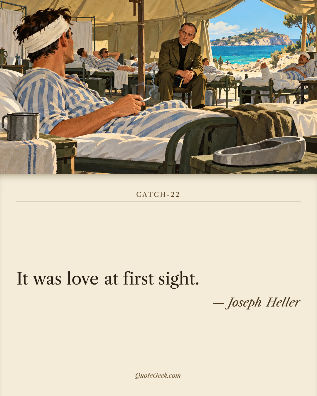 “It was love at first sight.” — Joseph Heller · Catch-22. Illustrated QuoteGeek card.