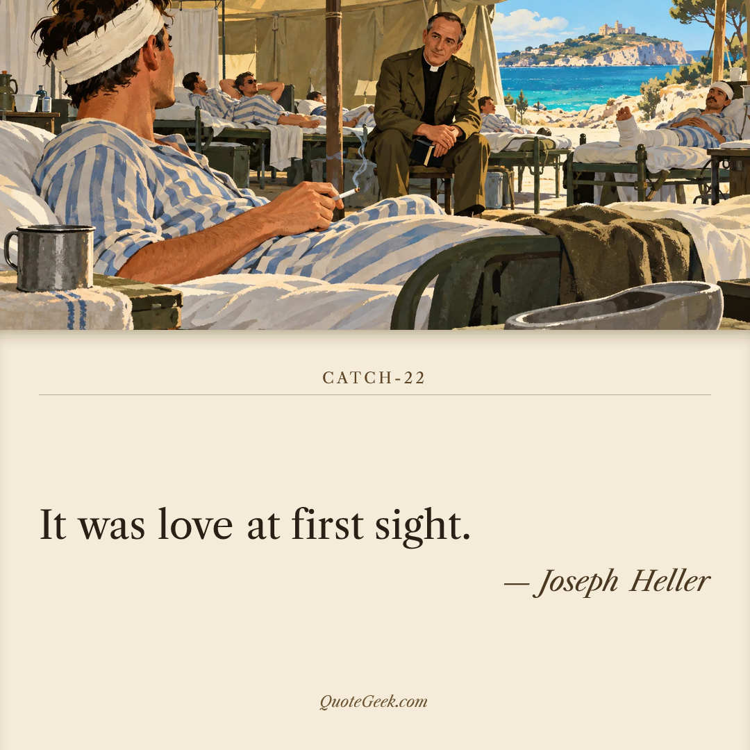 “It was love at first sight.” — Joseph Heller · Catch-22. Illustrated QuoteGeek card.