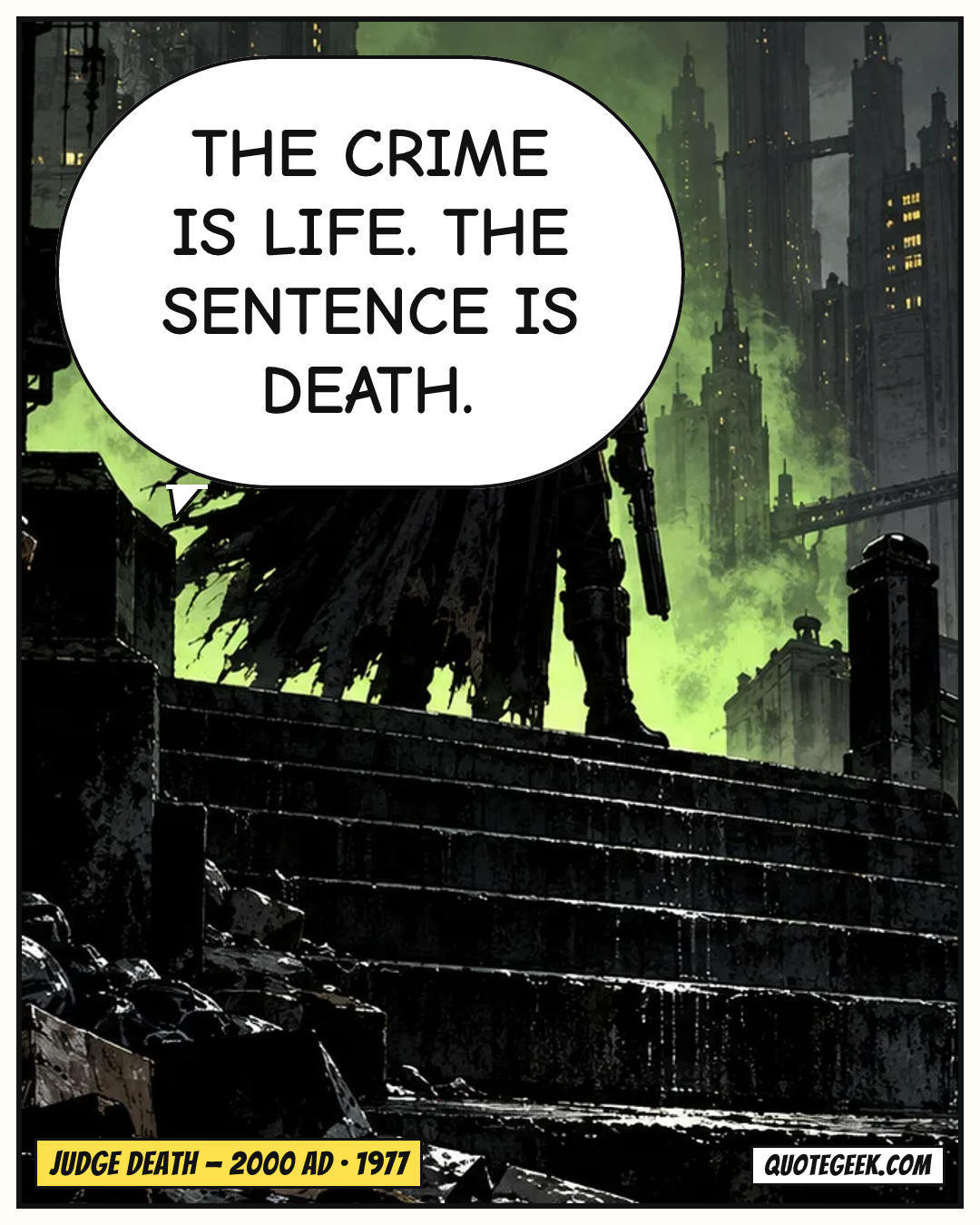 “The crime is life. The sentence is death.” — Judge Death · 2000 AD. Illustrated QuoteGeek card.