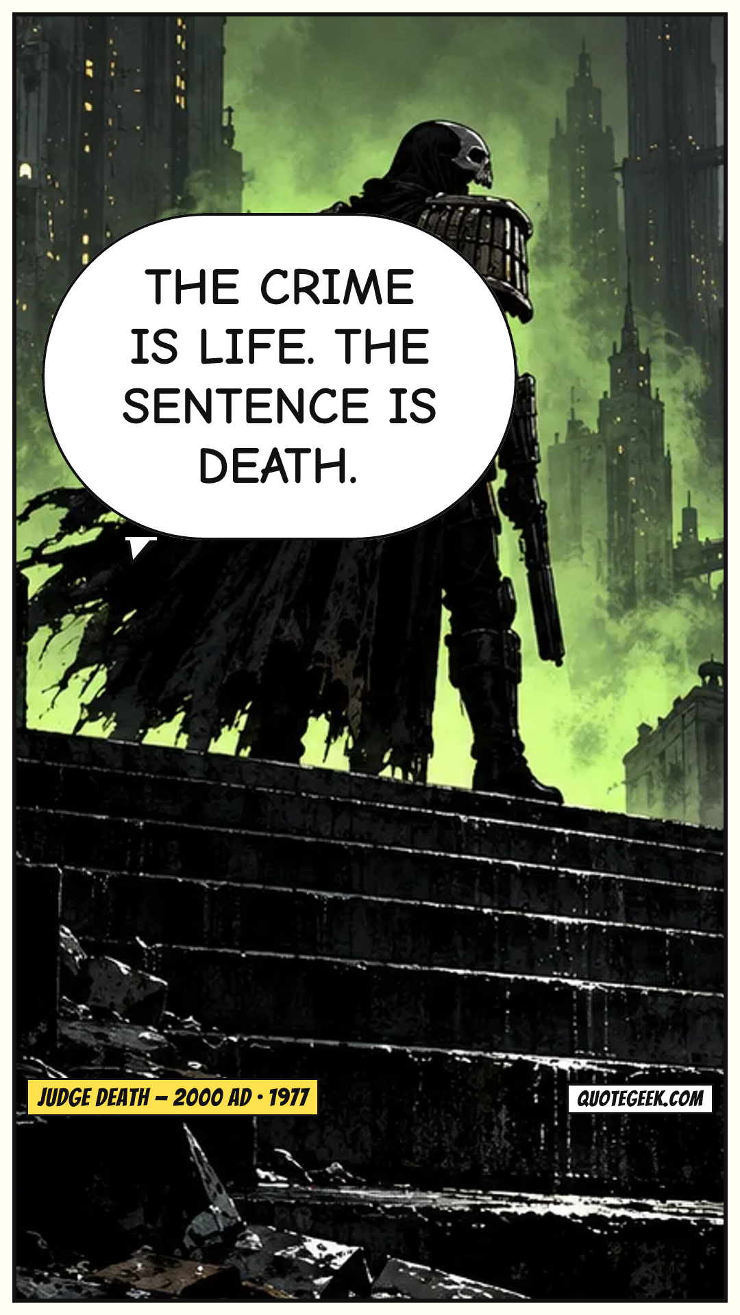 “The crime is life. The sentence is death.” — Judge Death · 2000 AD. Illustrated QuoteGeek card.