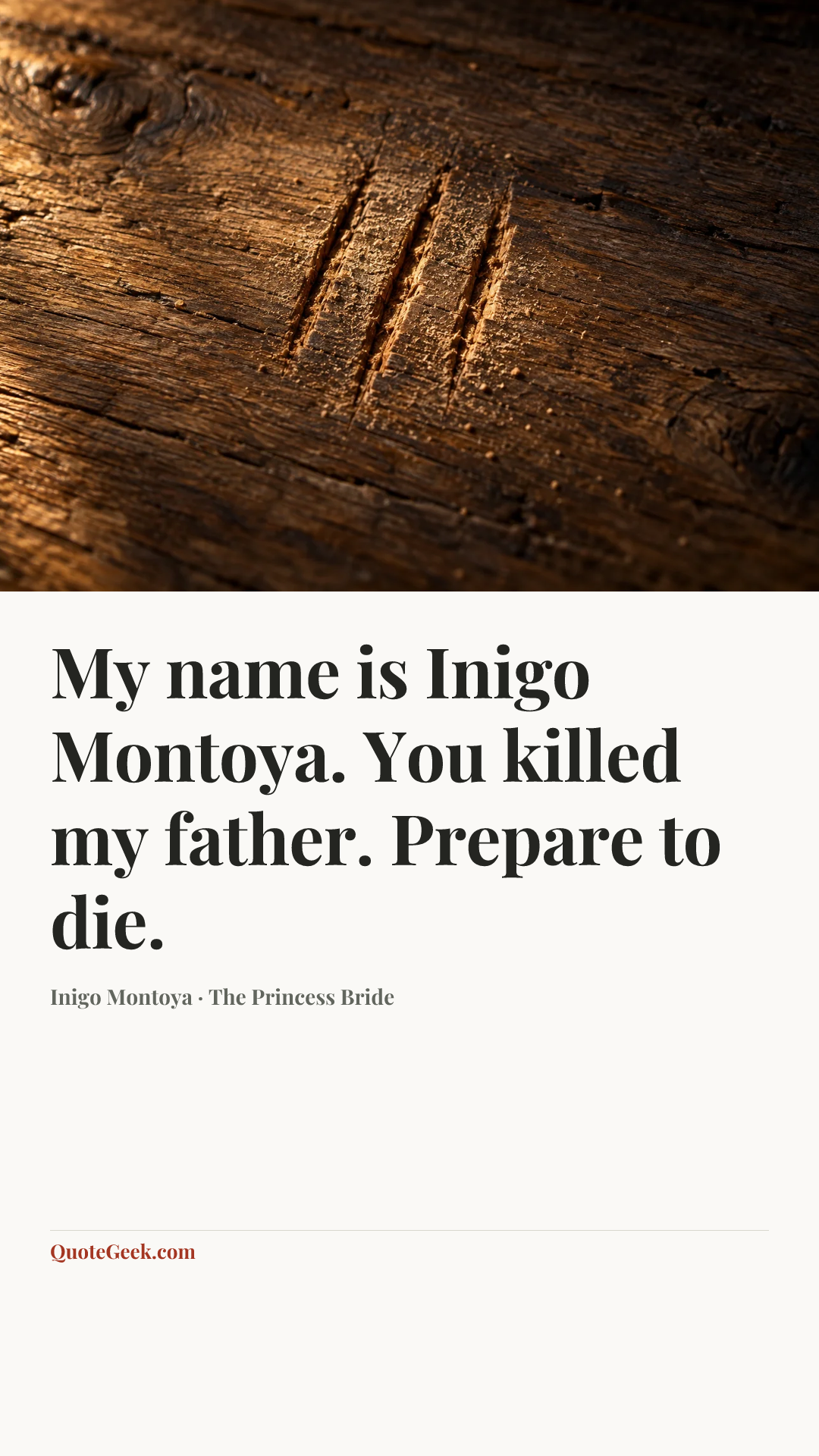 “My name is Inigo Montoya. You killed my father. Prepare to die.” — Inigo Montoya · The Princess Bride. Illustrated QuoteGeek card.