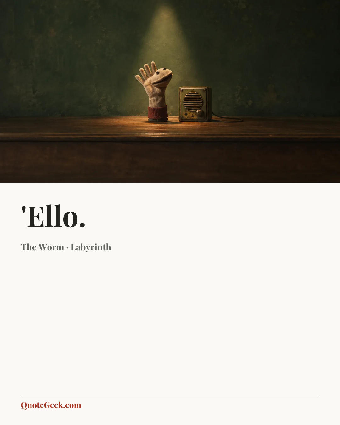 “'Ello.” — The Worm · Labyrinth. Illustrated QuoteGeek card.