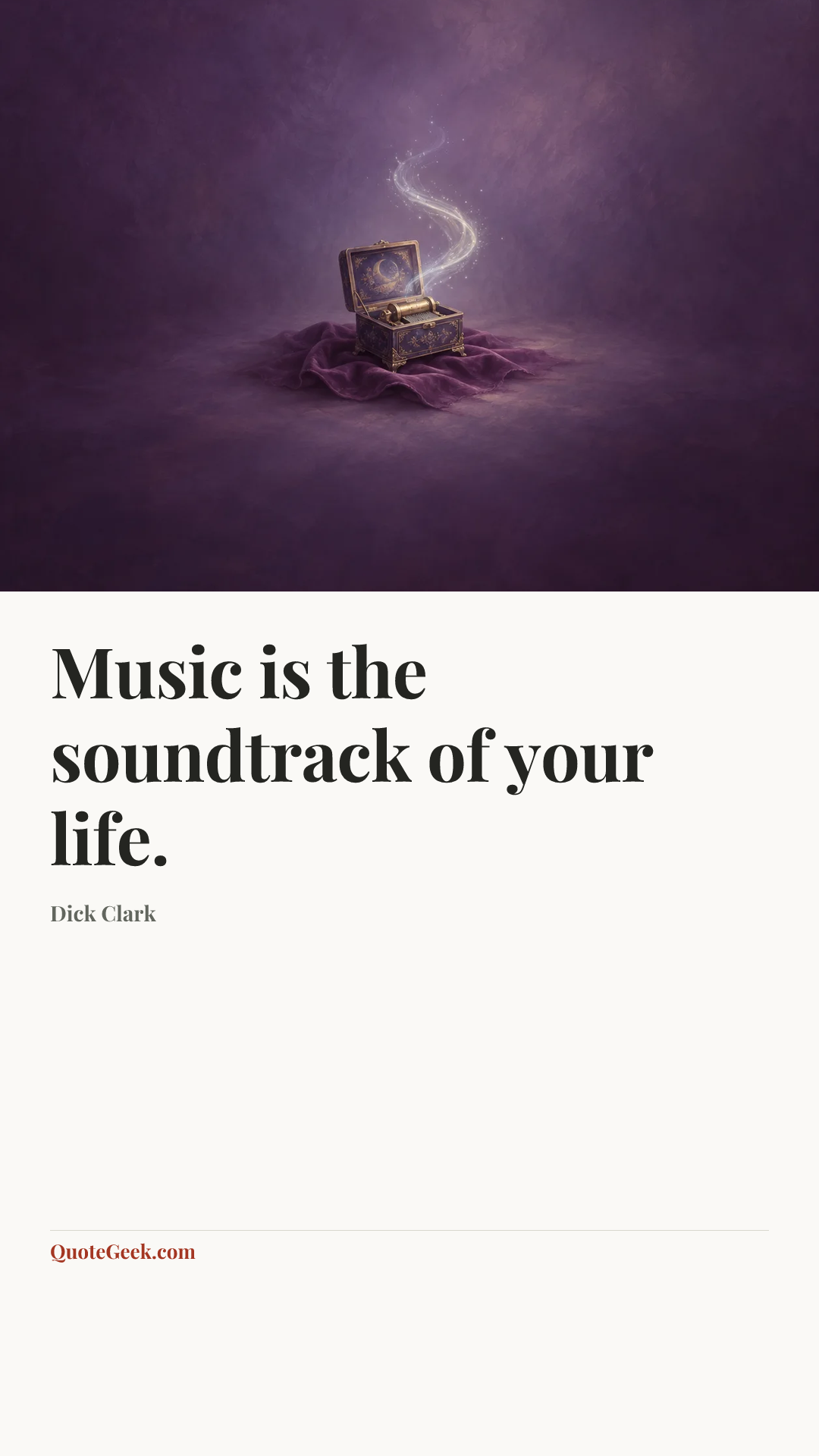 “Music is the soundtrack of your life.” — Dick Clark. Illustrated QuoteGeek card.