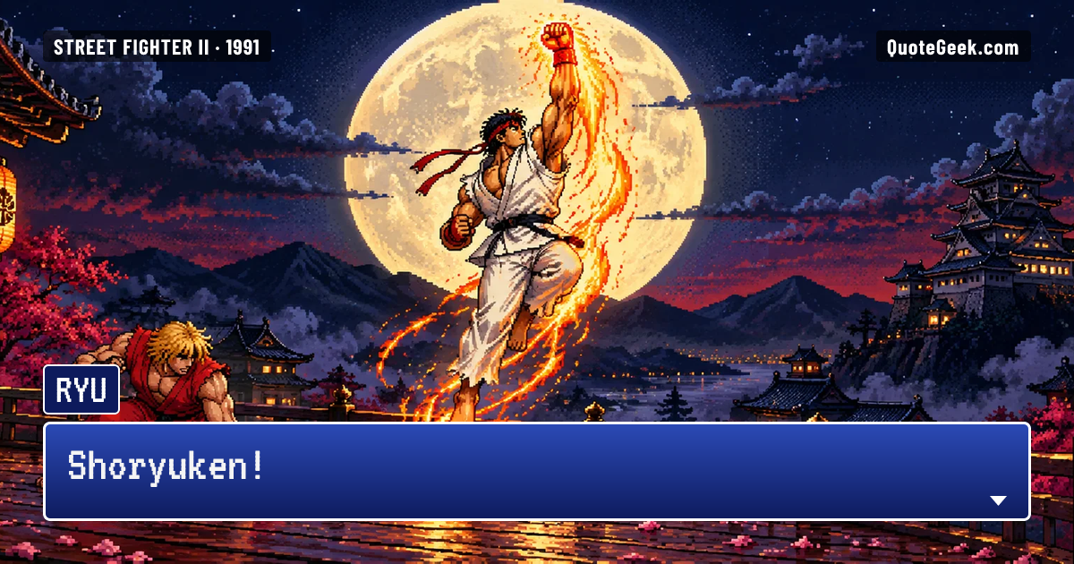 “Shoryuken!” — Ryu · Street Fighter II. Illustrated QuoteGeek card.