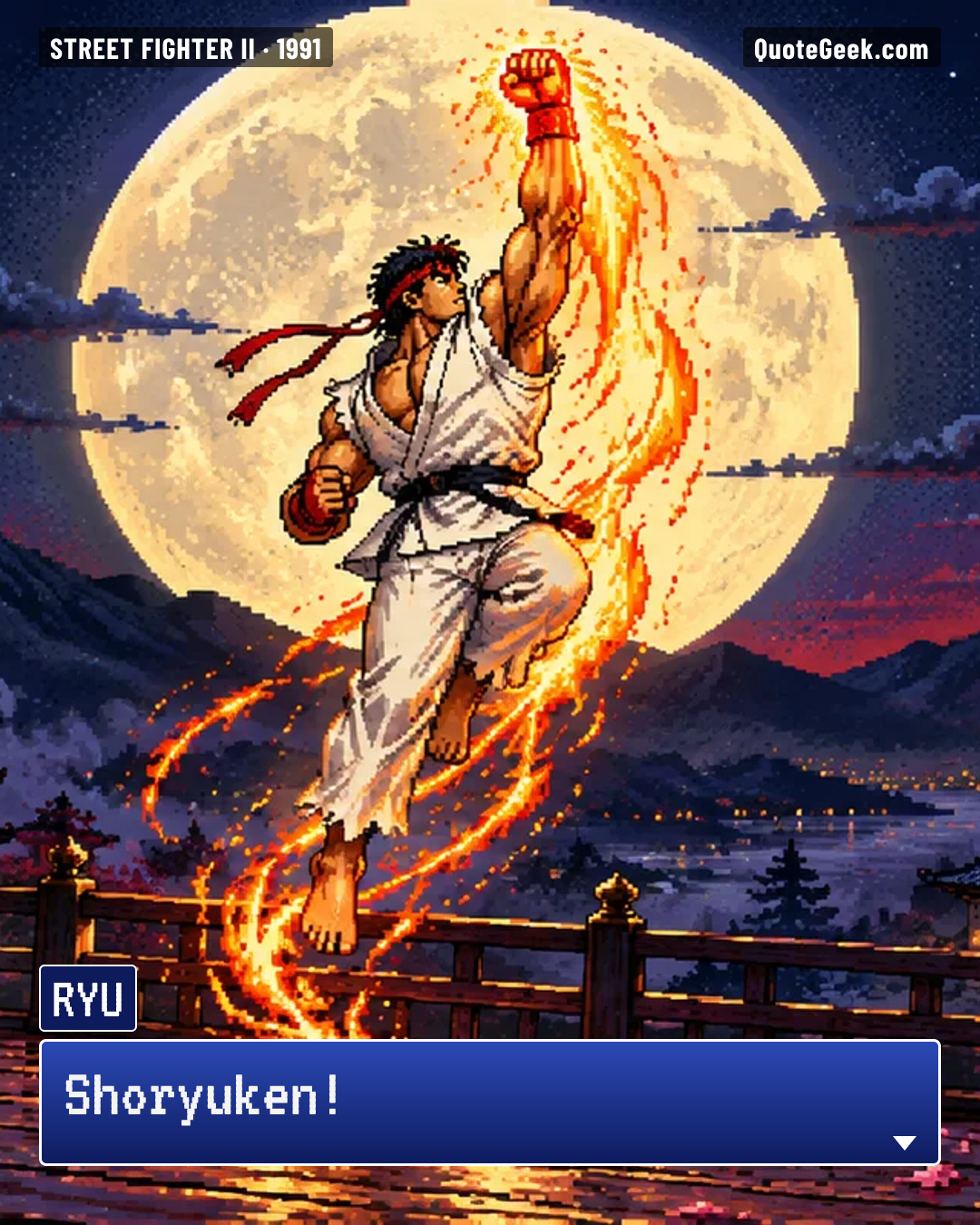 “Shoryuken!” — Ryu · Street Fighter II. Illustrated QuoteGeek card.
