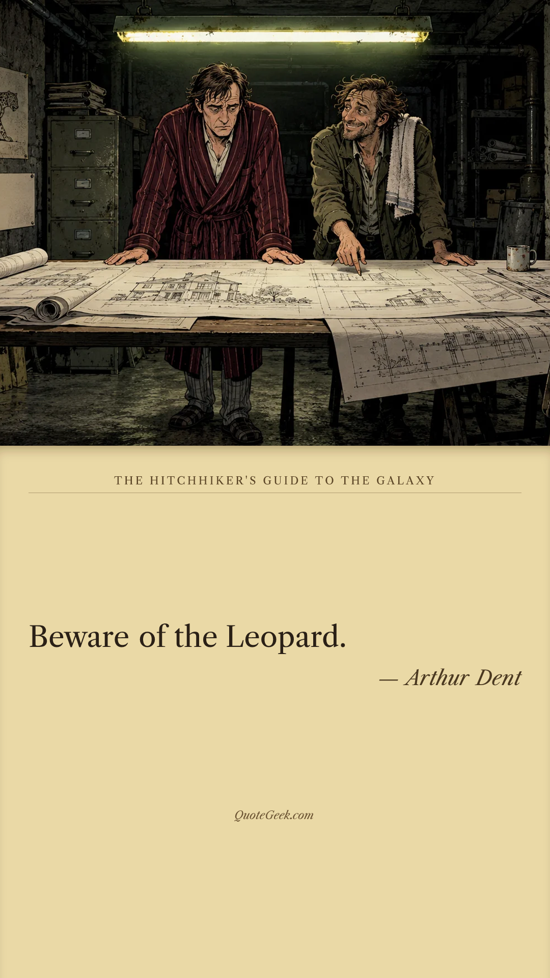 “Beware of the Leopard.” — Arthur Dent · The Hitchhiker's Guide to the Galaxy. Illustrated QuoteGeek card.