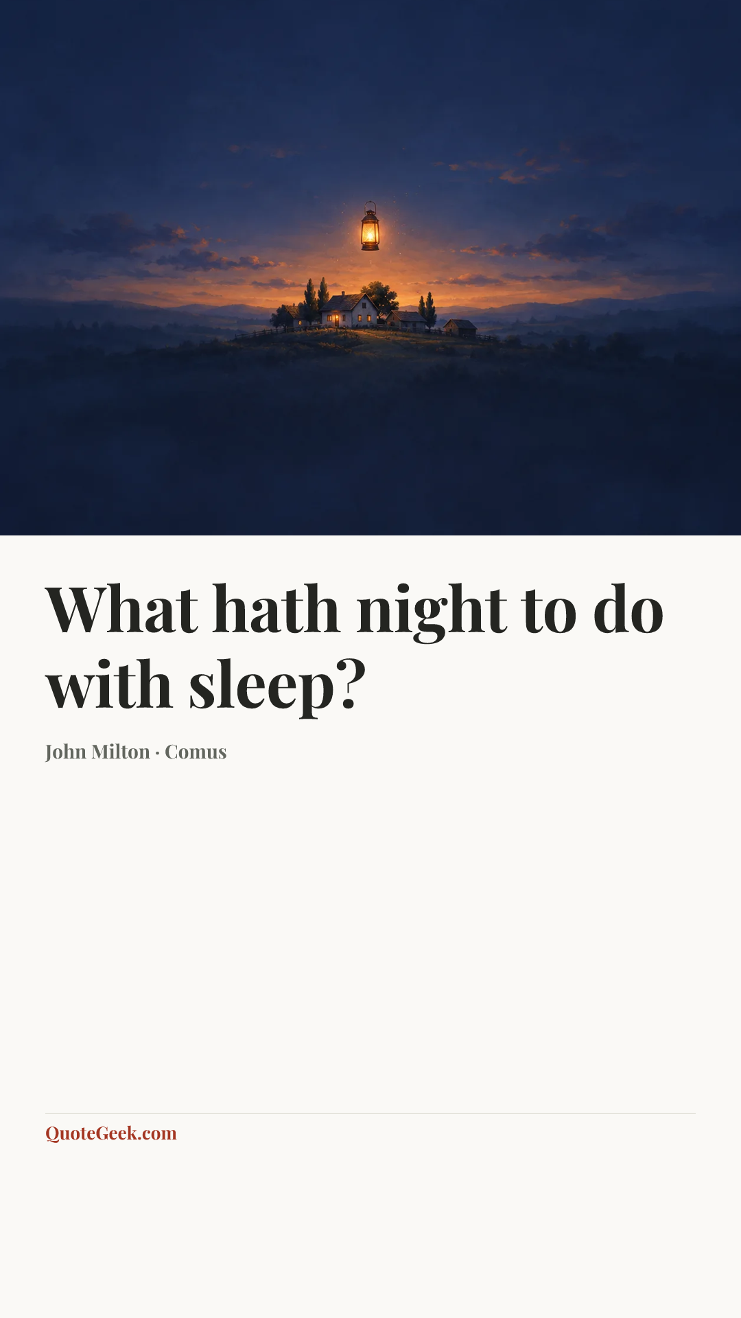 “What hath night to do with sleep?” — John Milton · Comus. Illustrated QuoteGeek card.