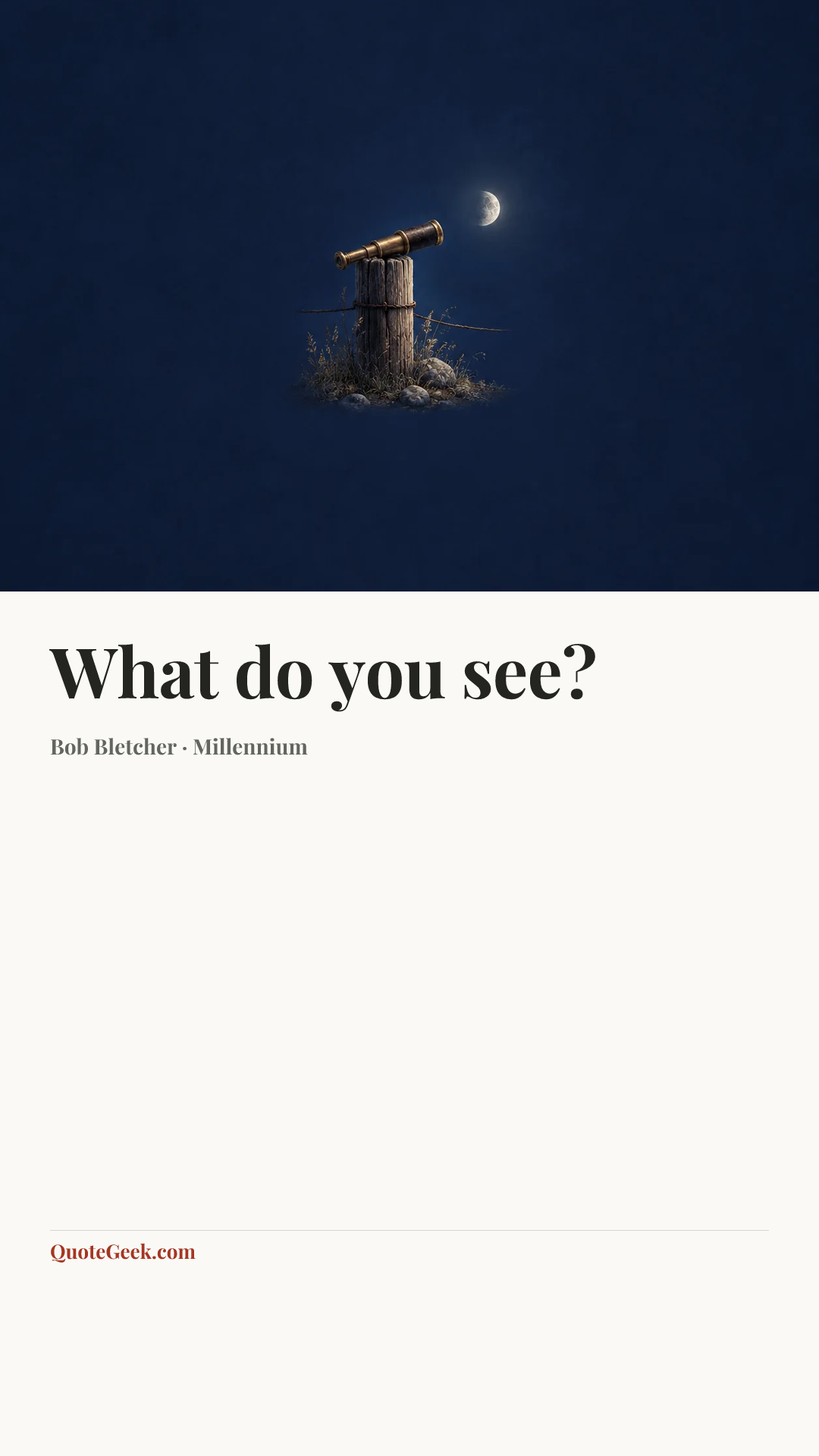 “What do you see?” — Bob Bletcher · Millennium. Illustrated QuoteGeek card.