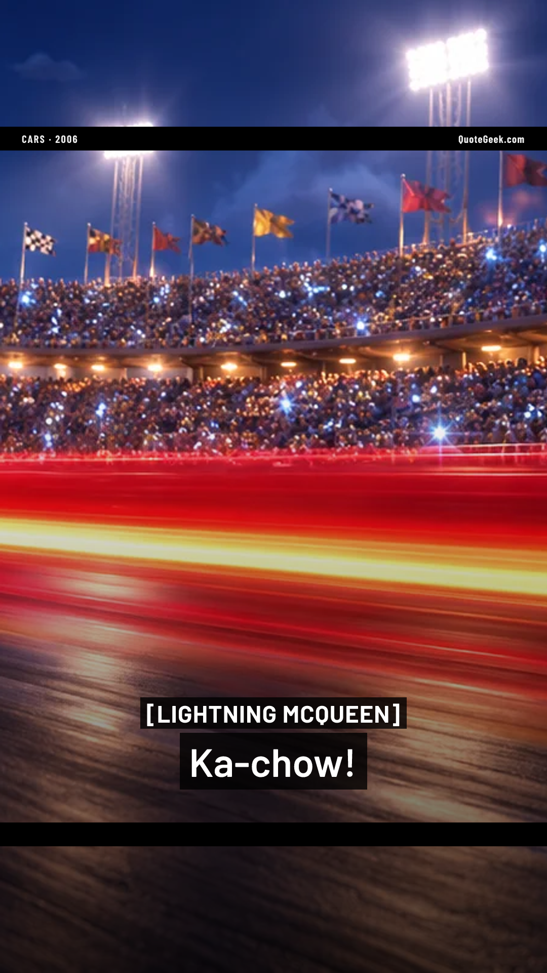 “Ka-chow!” — Lightning McQueen · Cars. Illustrated QuoteGeek card.