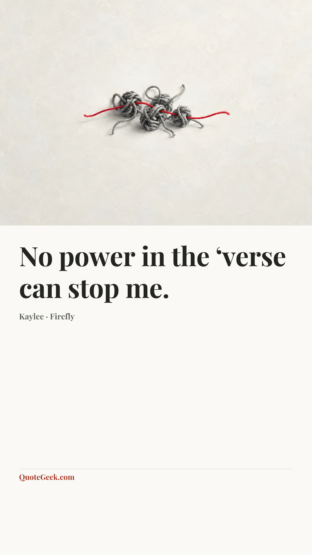 “No power in the ‘verse can stop me.” — Kaylee · Firefly. Illustrated QuoteGeek card.