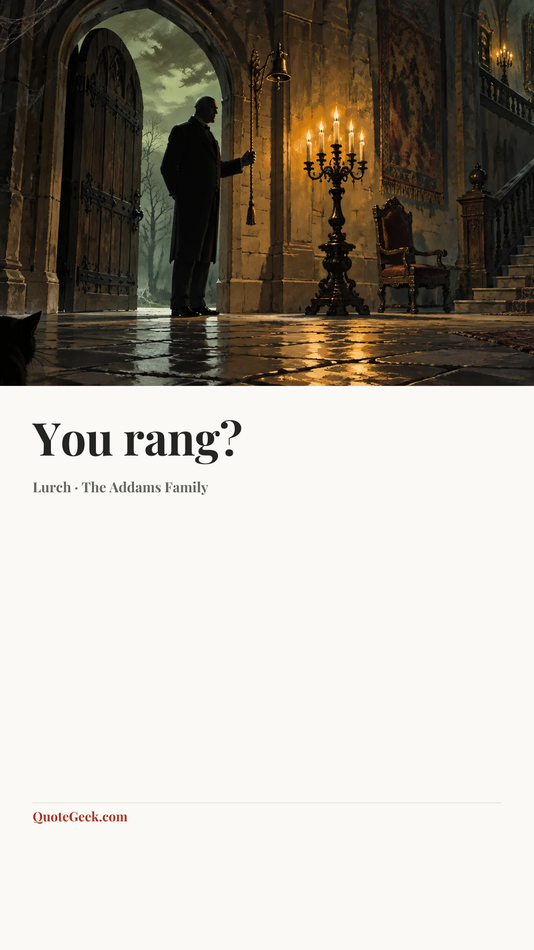 “You rang?” — Lurch · The Addams Family. Illustrated QuoteGeek card.