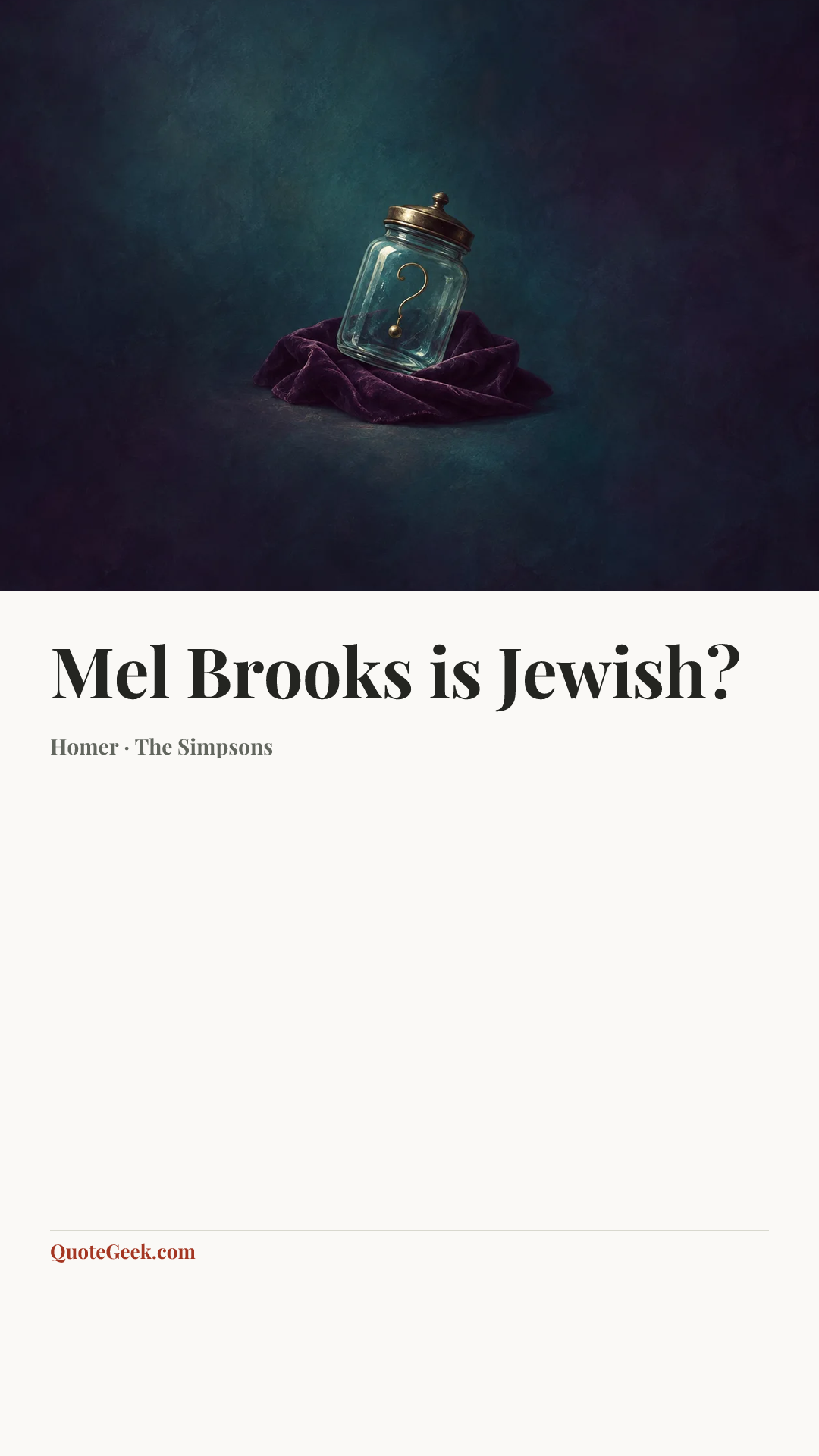 “Mel Brooks is Jewish?” — Homer · The Simpsons. Illustrated QuoteGeek card.