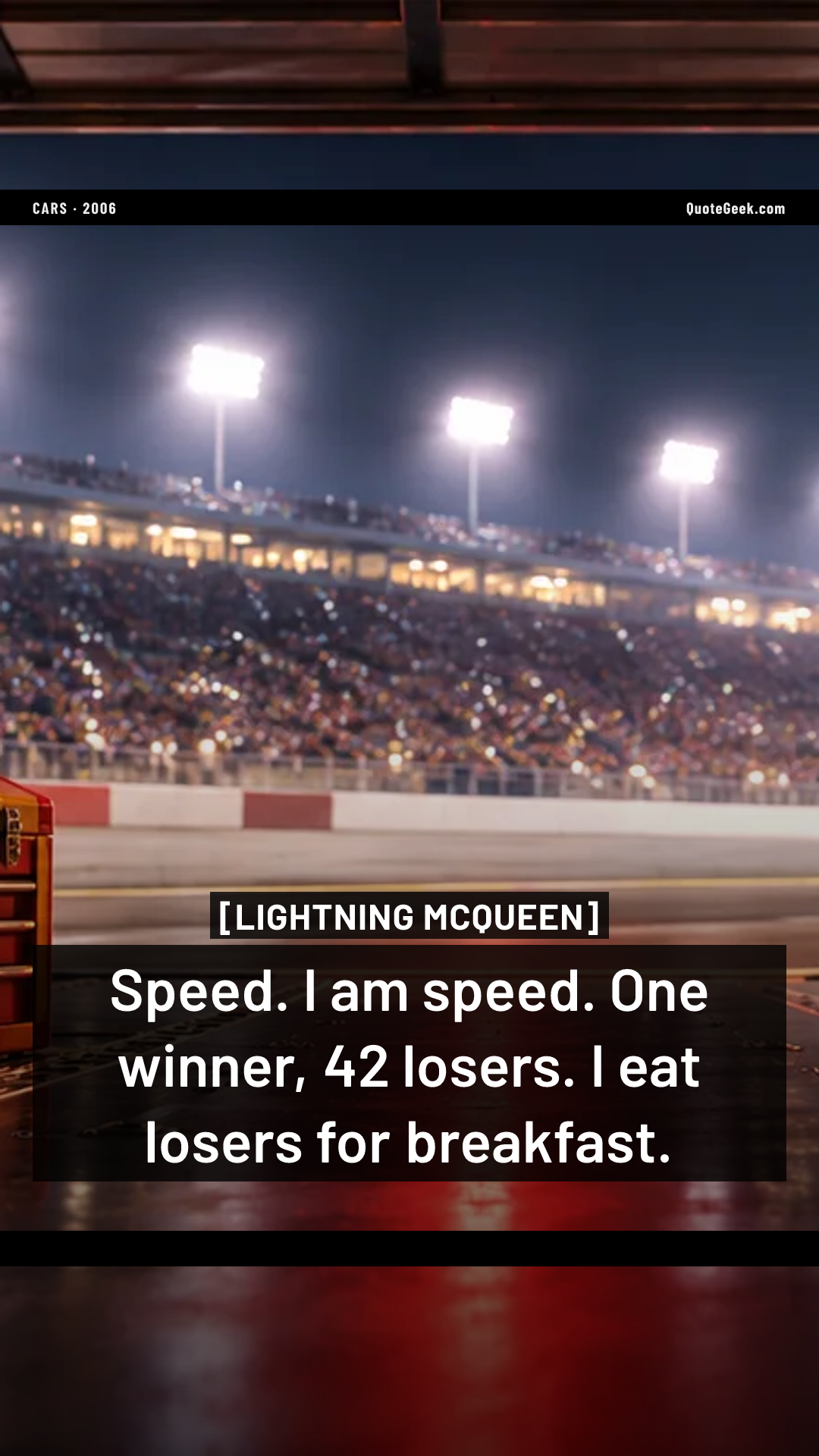 “Speed. I am speed. One winner, 42 losers. I eat losers for breakfast.” — Lightning McQueen · Cars. Illustrated QuoteGeek card.