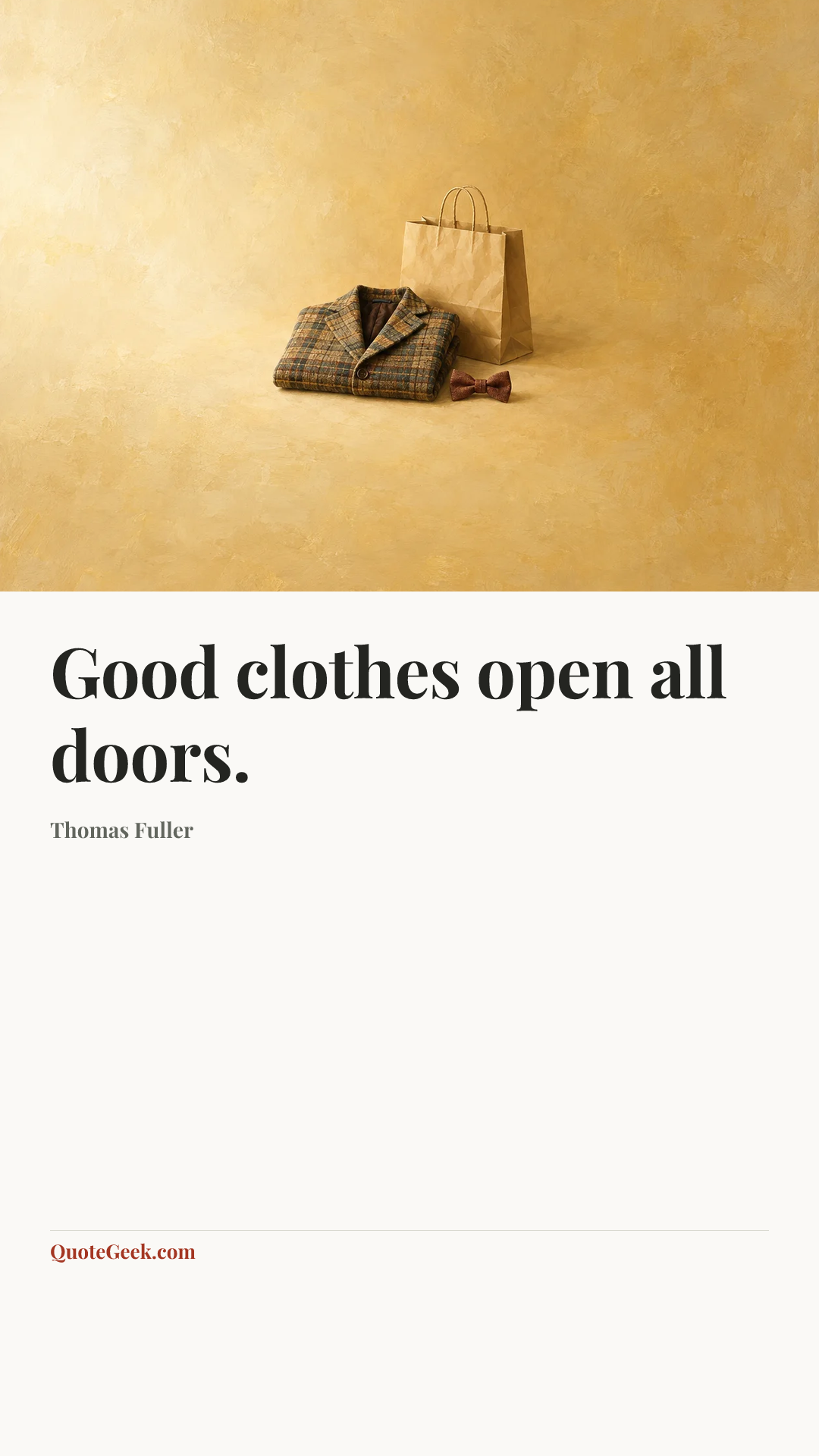 “Good clothes open all doors.” — Thomas Fuller. Illustrated QuoteGeek card.